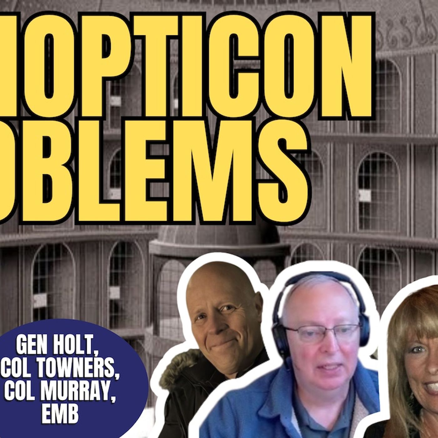 Panopticon Problems | Col. Towners, Gen. Holt, Col. Murray, EM Burlingame (TPC #1,941)