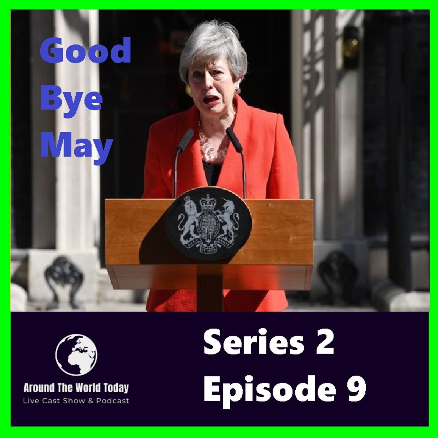 Around The World Today  Series 2 Episode 9 - Good Bye May episode artwork