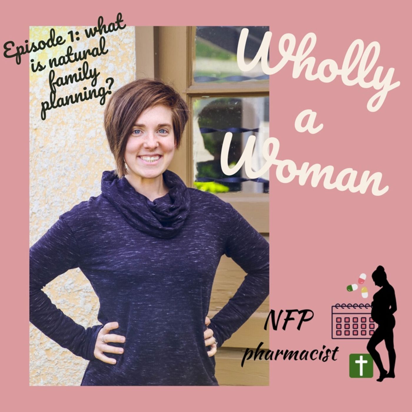 Wholly a Woman