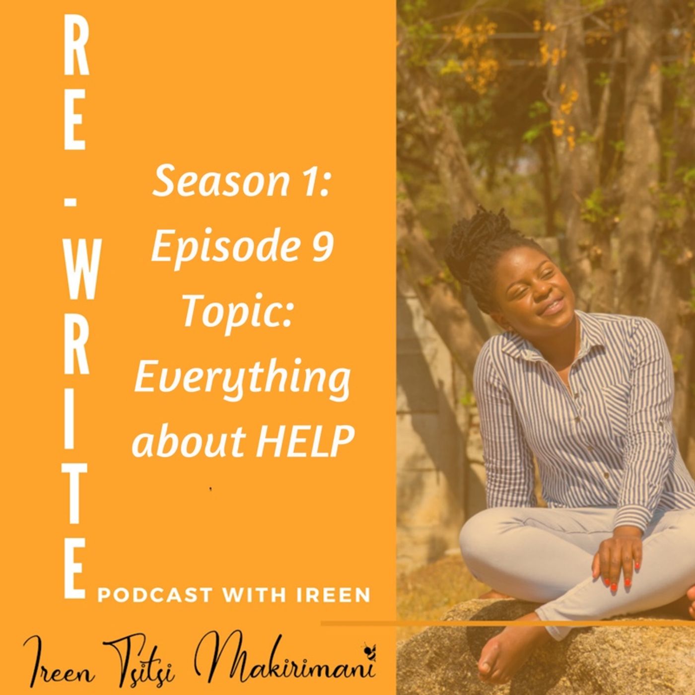 Season 1: Episode 9: Everything about HELP
