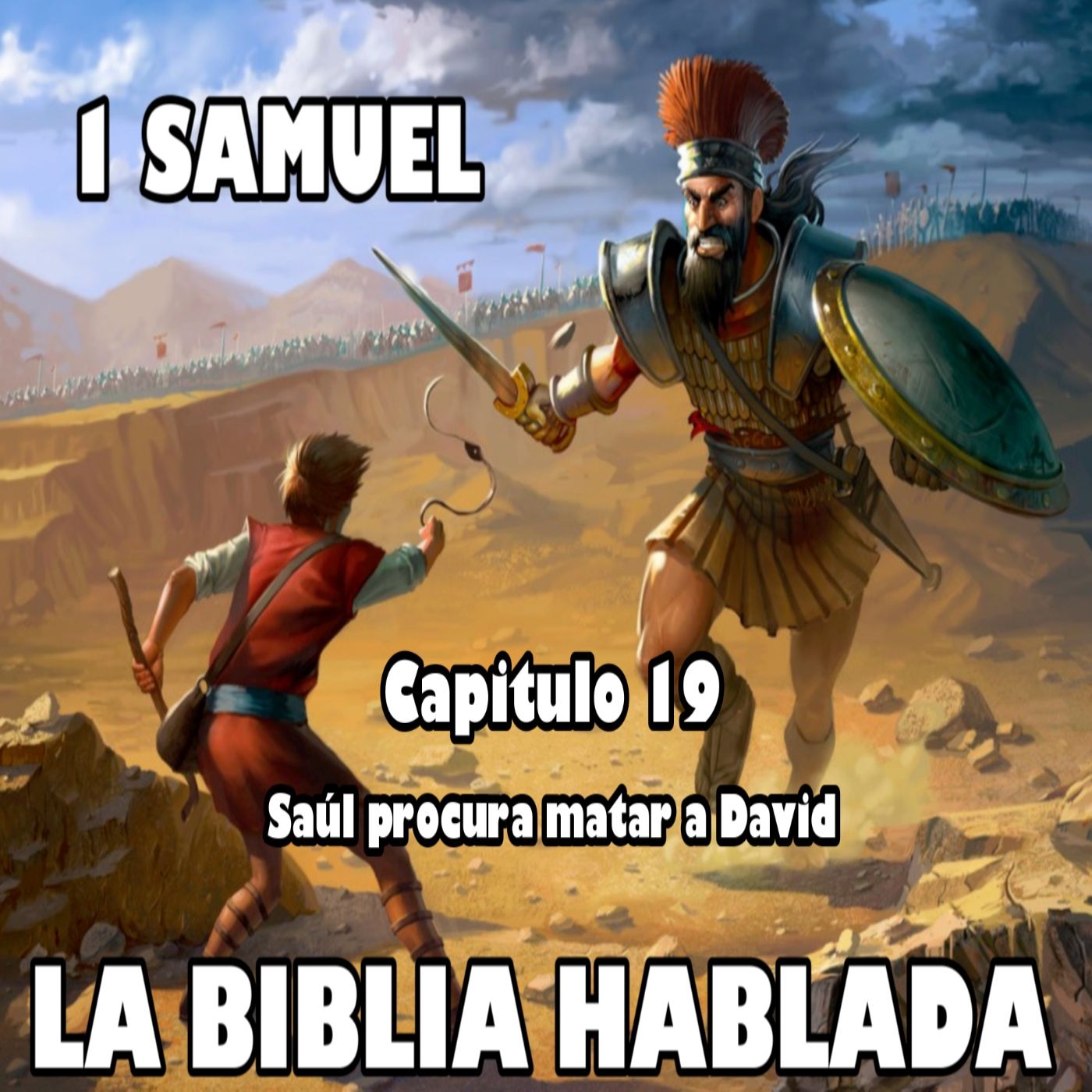 Primera de Samuel Capitulo 19. Saúl procura matar a David episode artwork