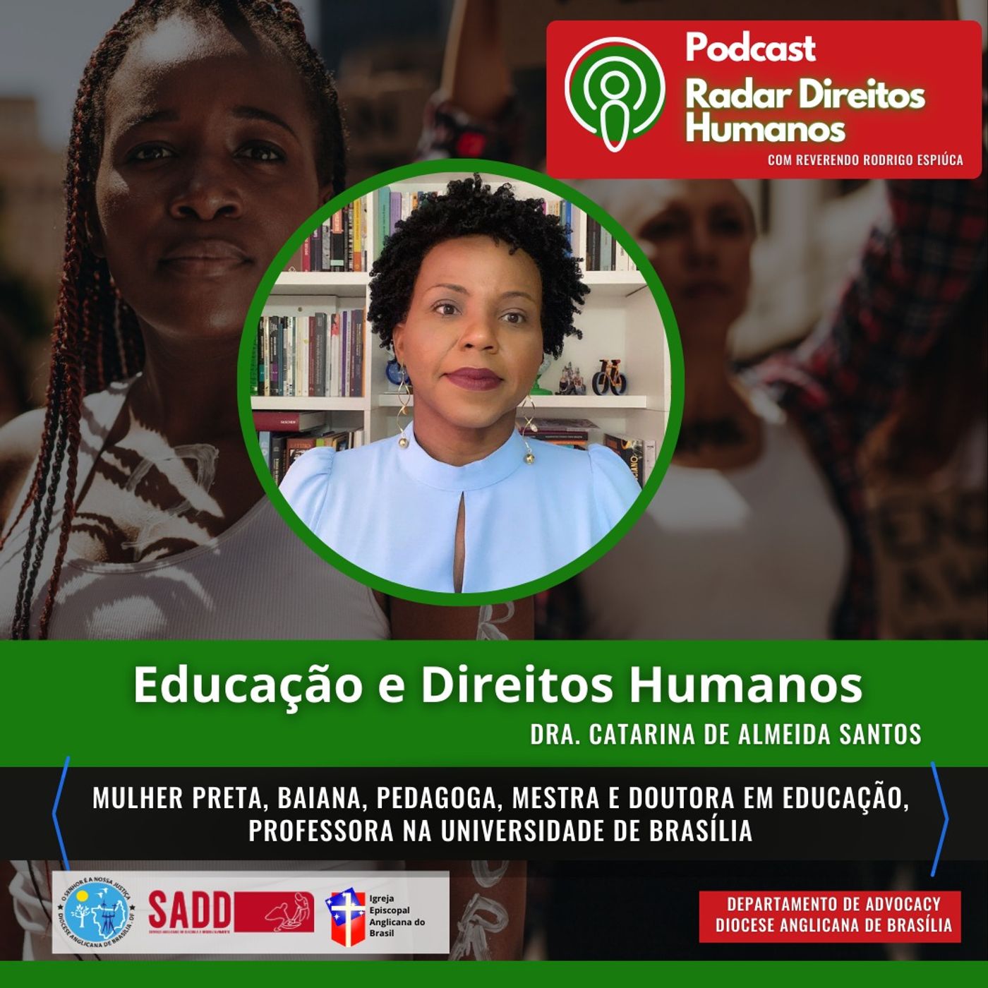 #040 - Educação e Direitos Humanos, com a Dra. Catarina de Almeida Santos episode artwork