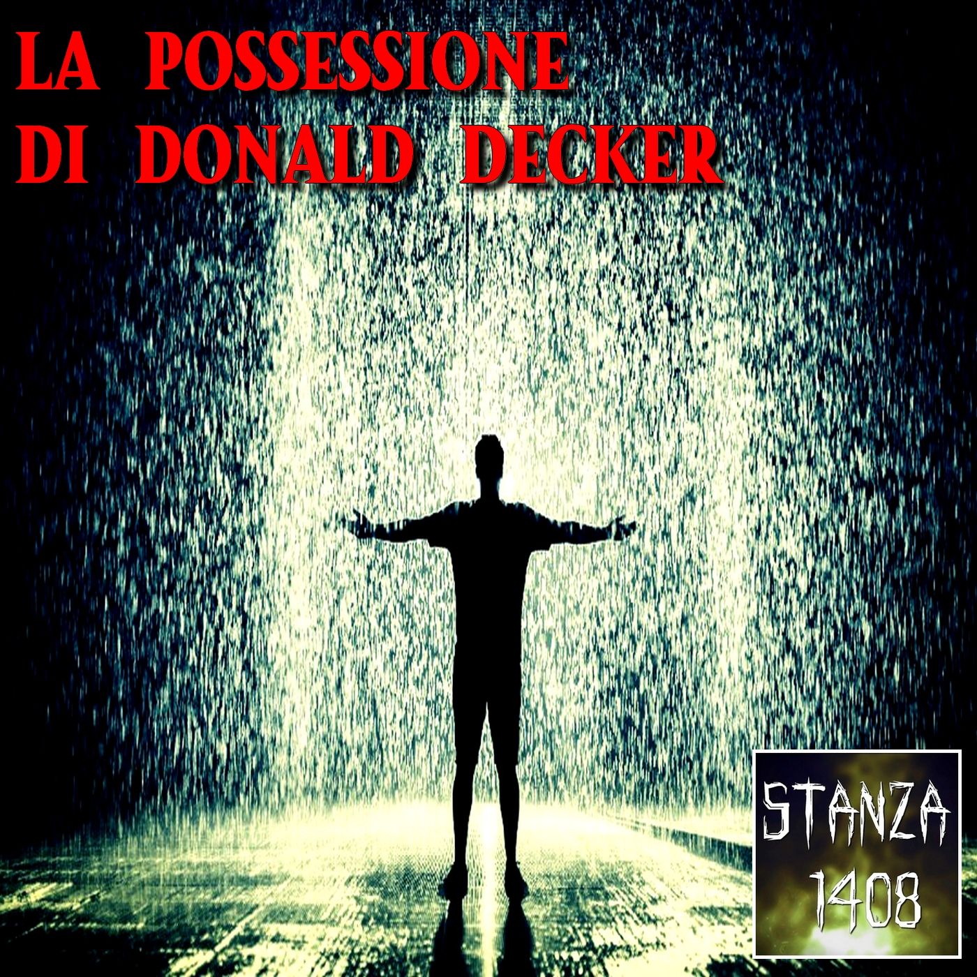 LA POSSESSIONE DI DONALD DECKER (Stanza 1408 Podcast) episode artwork