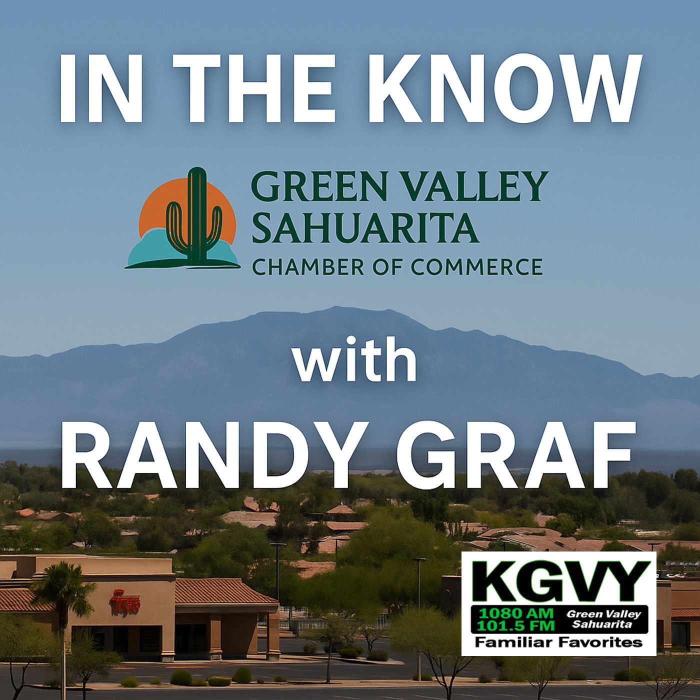 In The Know - Building Business, Building Community with Randy Graf (Aired 10/27/2025)