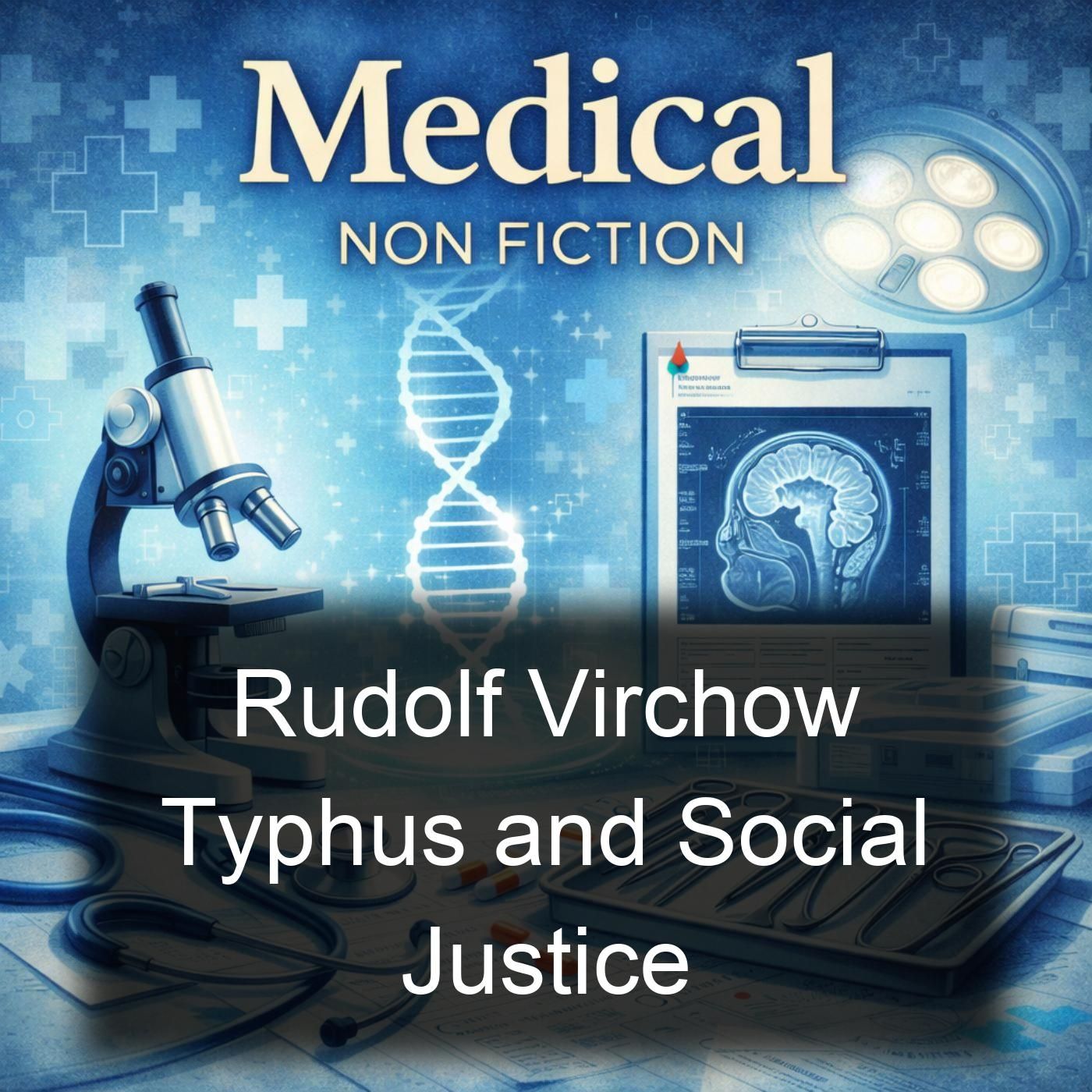 Rudolf Virchow Typhus and Social Justice cover art