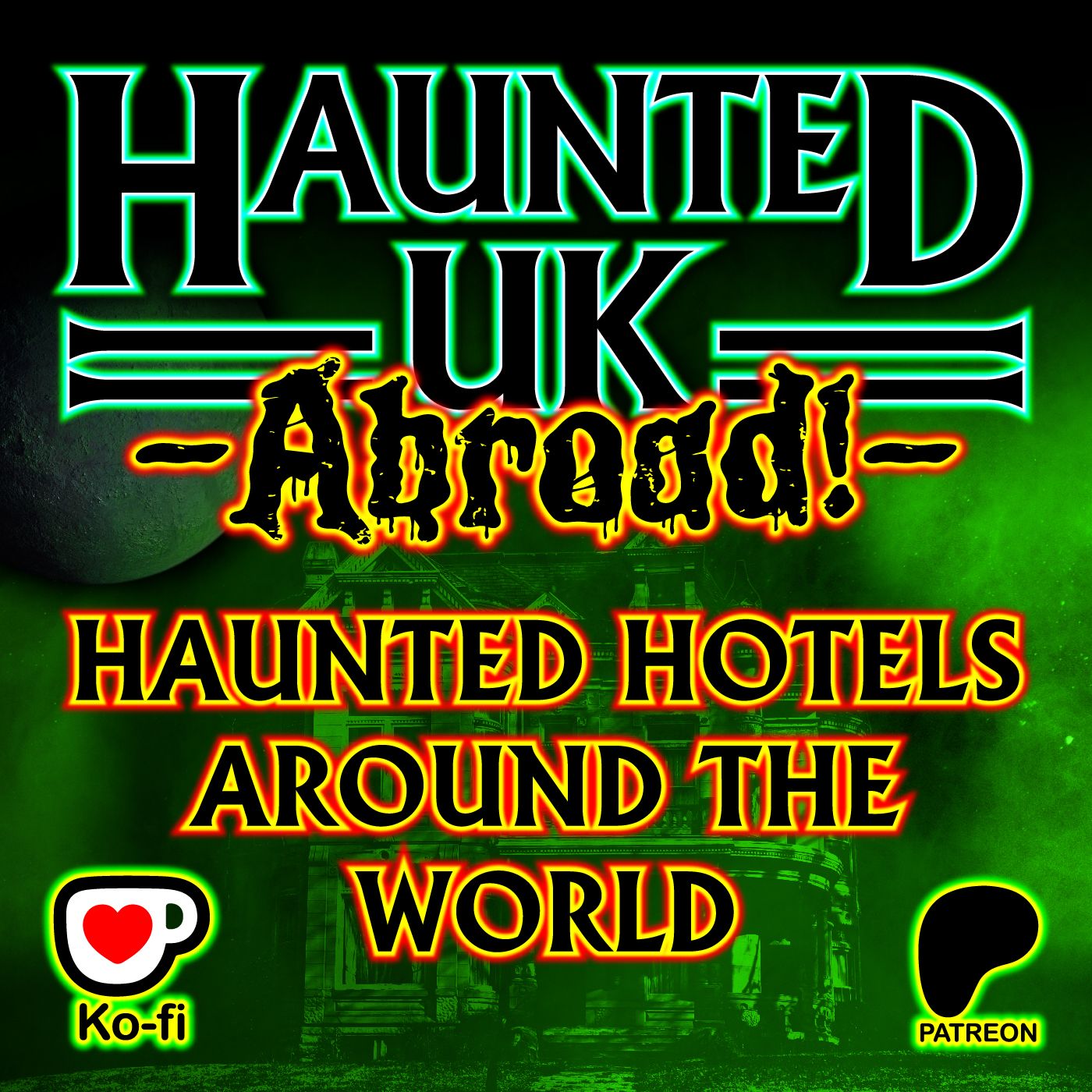 Haunted UK Abroad - Haunted Hotels Around the World