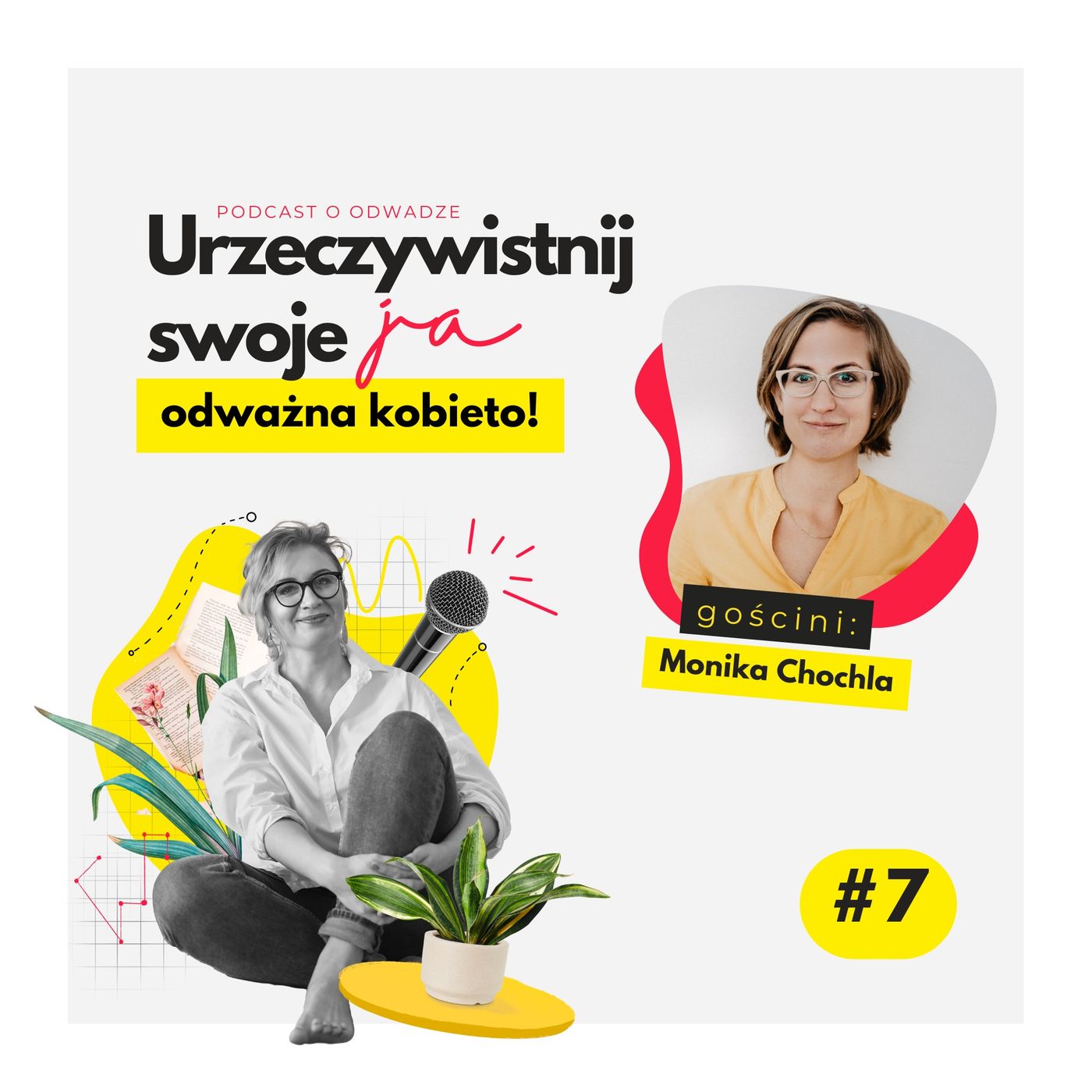 Urzeczywistnij swoje JA! Podcast Marty Iwanowskiej - Polkowskiej