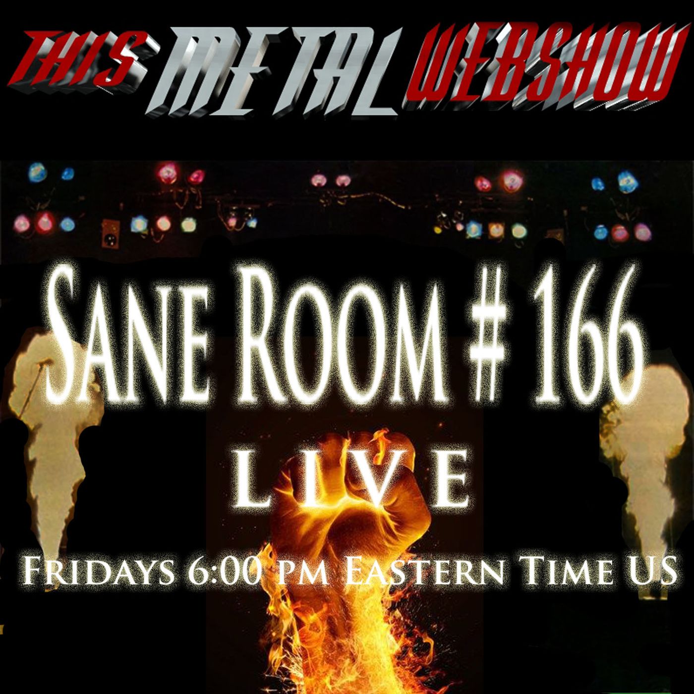 This Metal Webshow Sane Room # 166 LIVE episode artwork