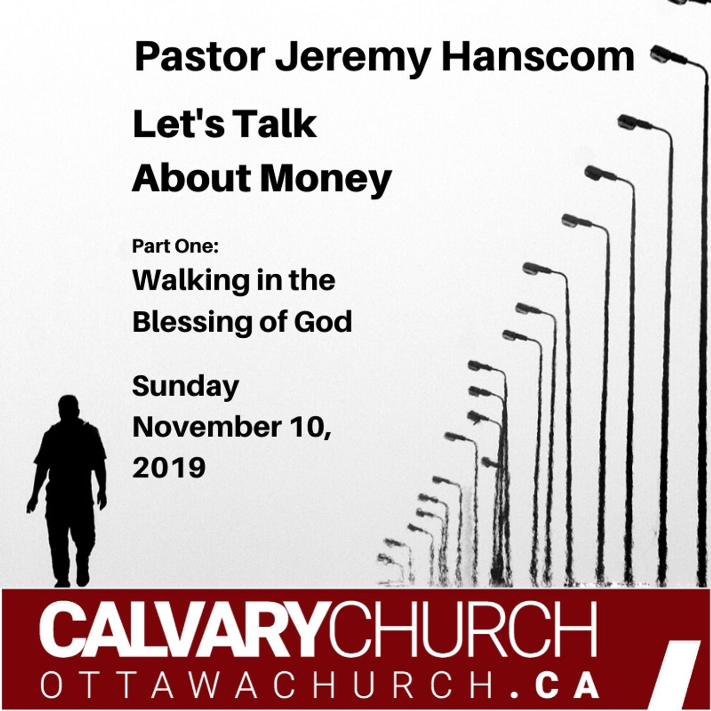 Pastor Jeremy Hanscom: Let's Talk About Money - Walking in the Blessings of God Part 1. November 10 2019