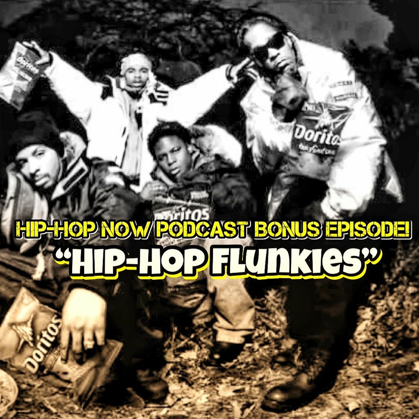 Hip - Hop NOW Podcast Bonus Ep: Hip - Hop Flunkies episode artwork