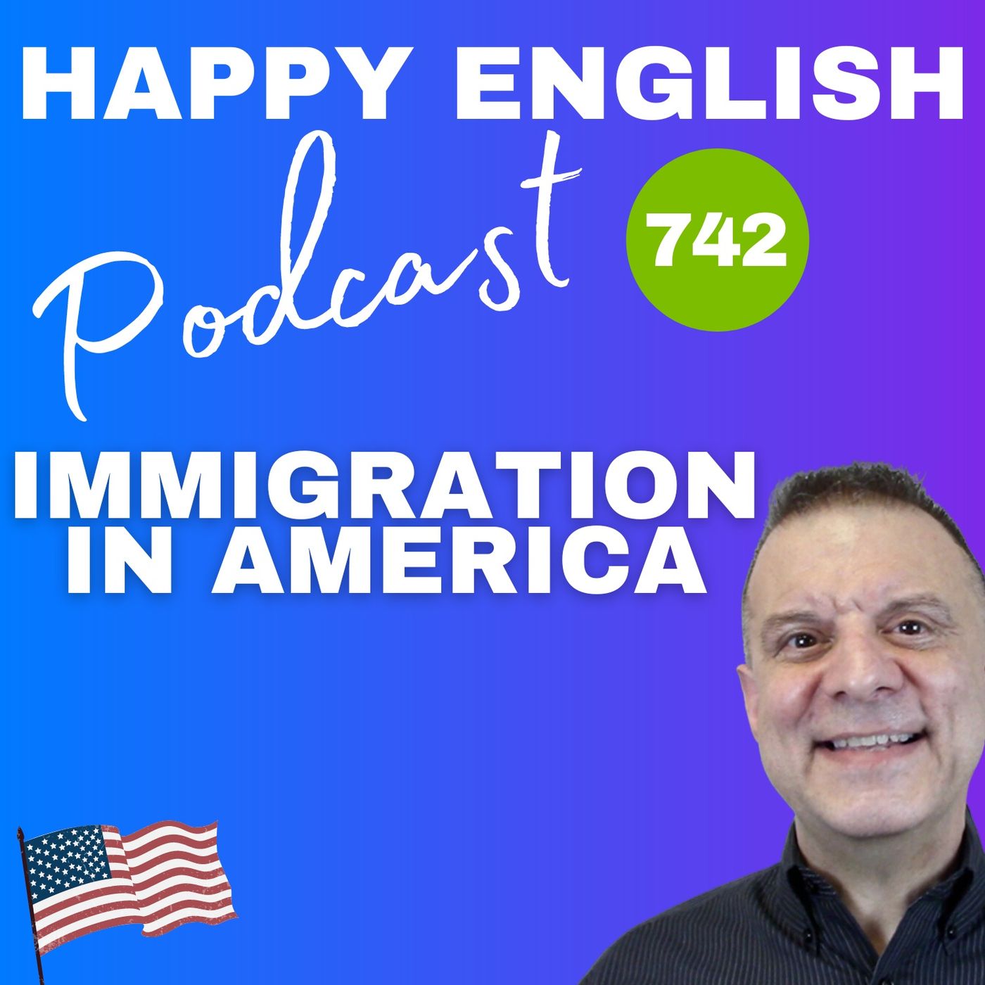 742 - Immigration In America