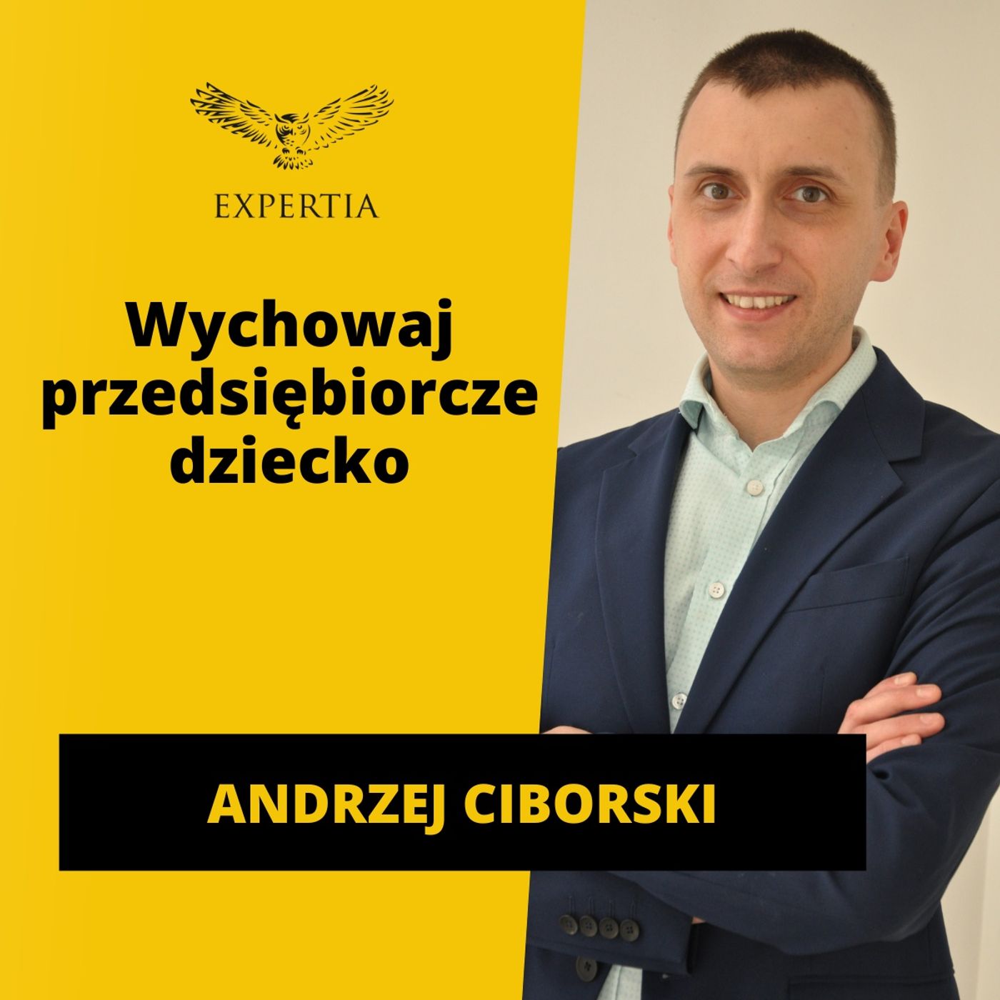 Jak zbudować relację ze swoim dzieckiem? Wywiad z Andrzejem Ciborskim episode artwork