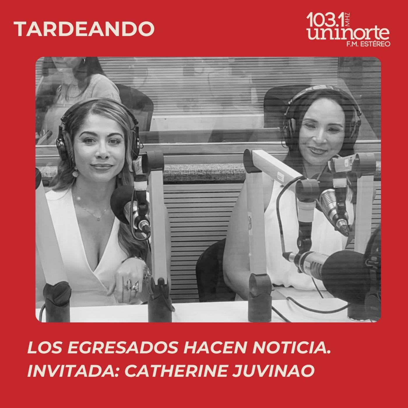 Los Egresados Hacen Noticia :: INVITADA: Catherine Juvinao Clavijo episode artwork