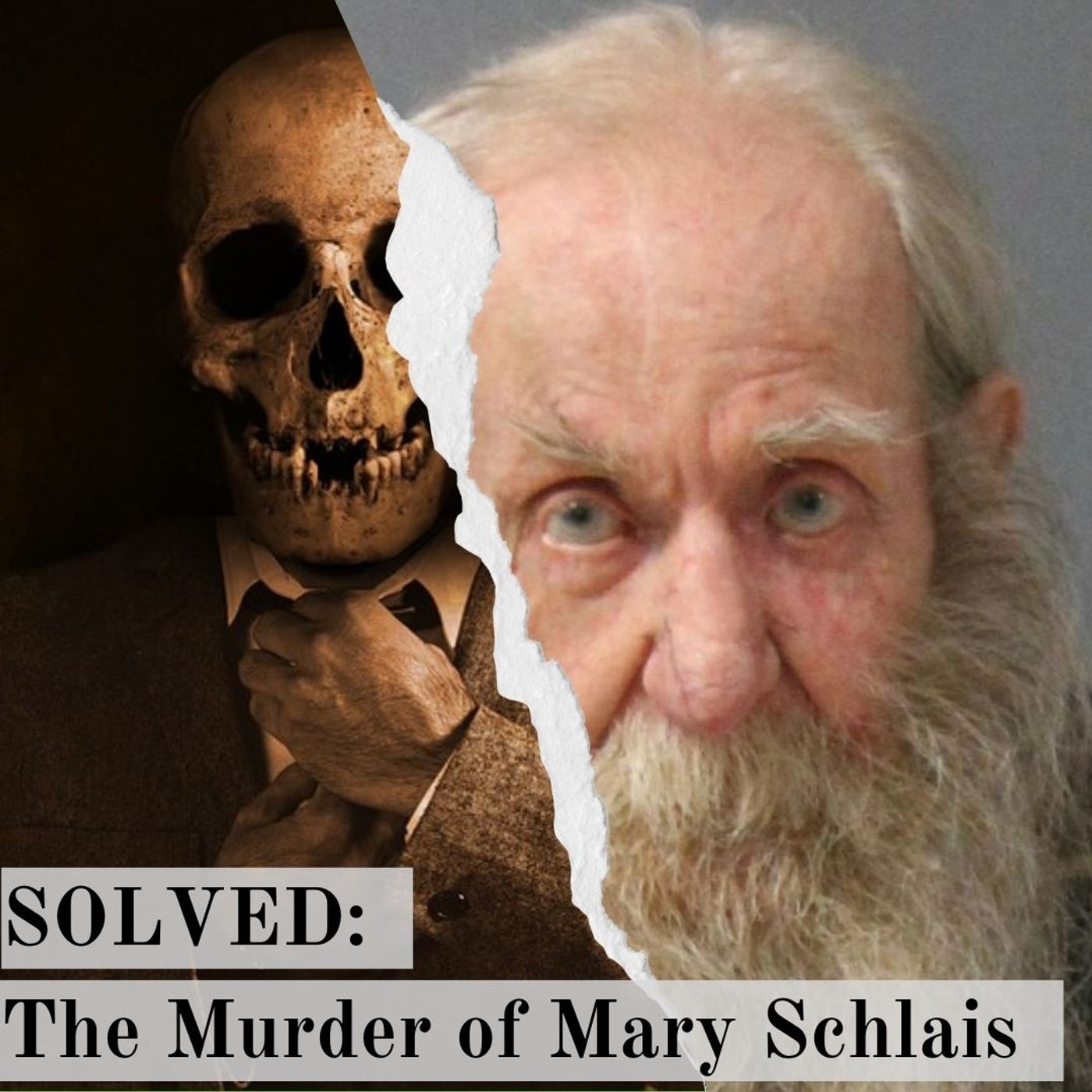 Solved: The Murder of Mary Schlais