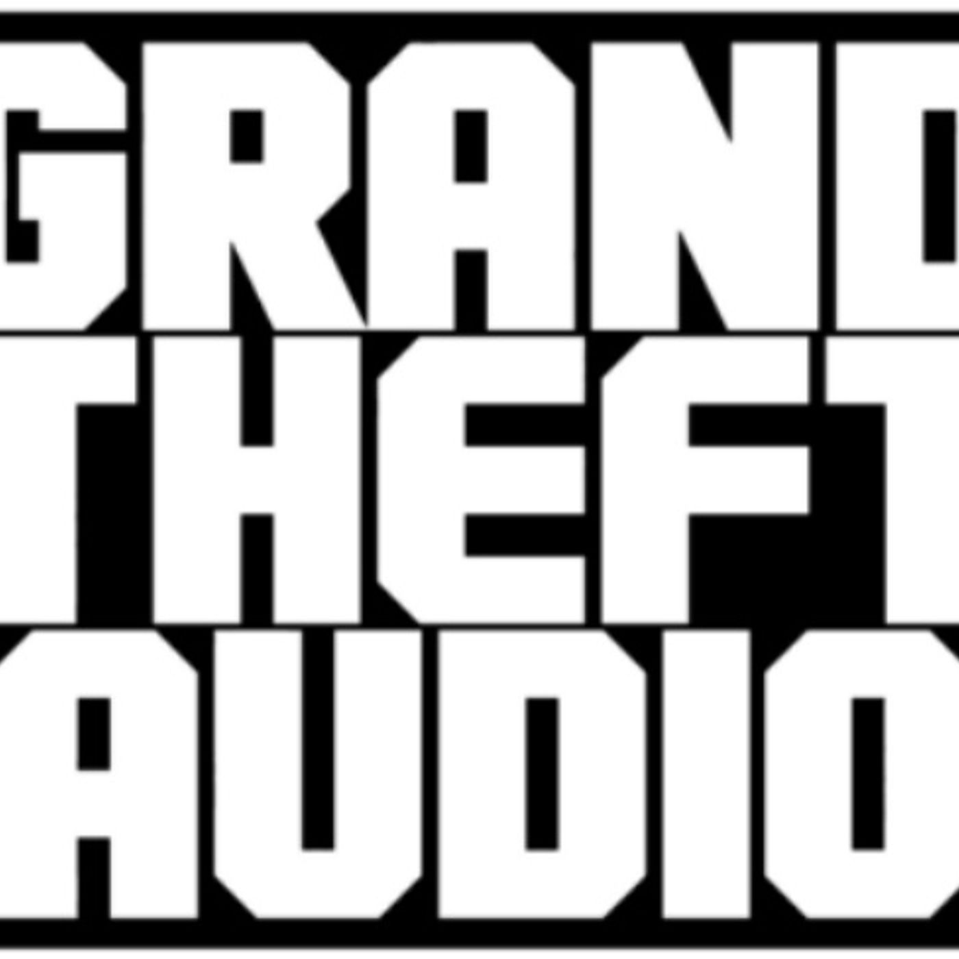 GRAND THEFT AUDIO GRAND THEFT AUDIO