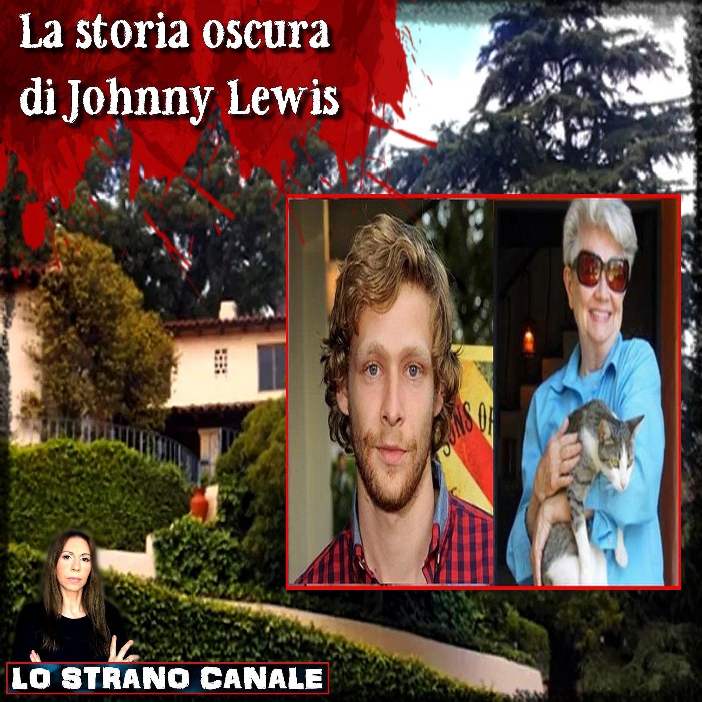 LA STORIA OSCURA DI JOHNNY LEWIS (Lo Strano Canale Podcast)