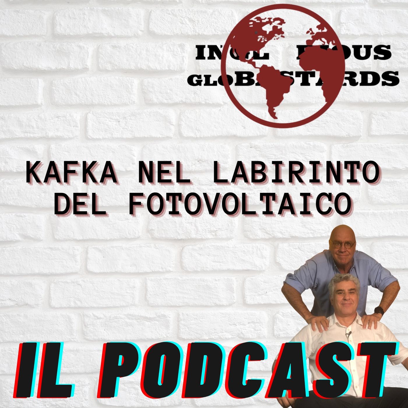 Inglorious Globastards - PODCAST