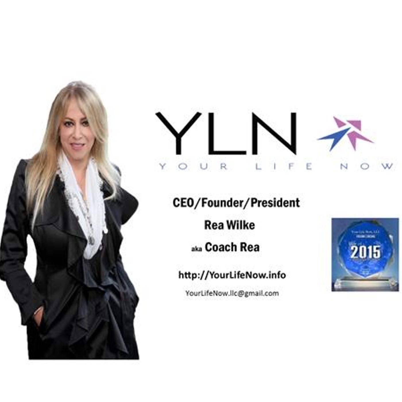 YOUR LIFE NOW show with Coach Rea Wilke