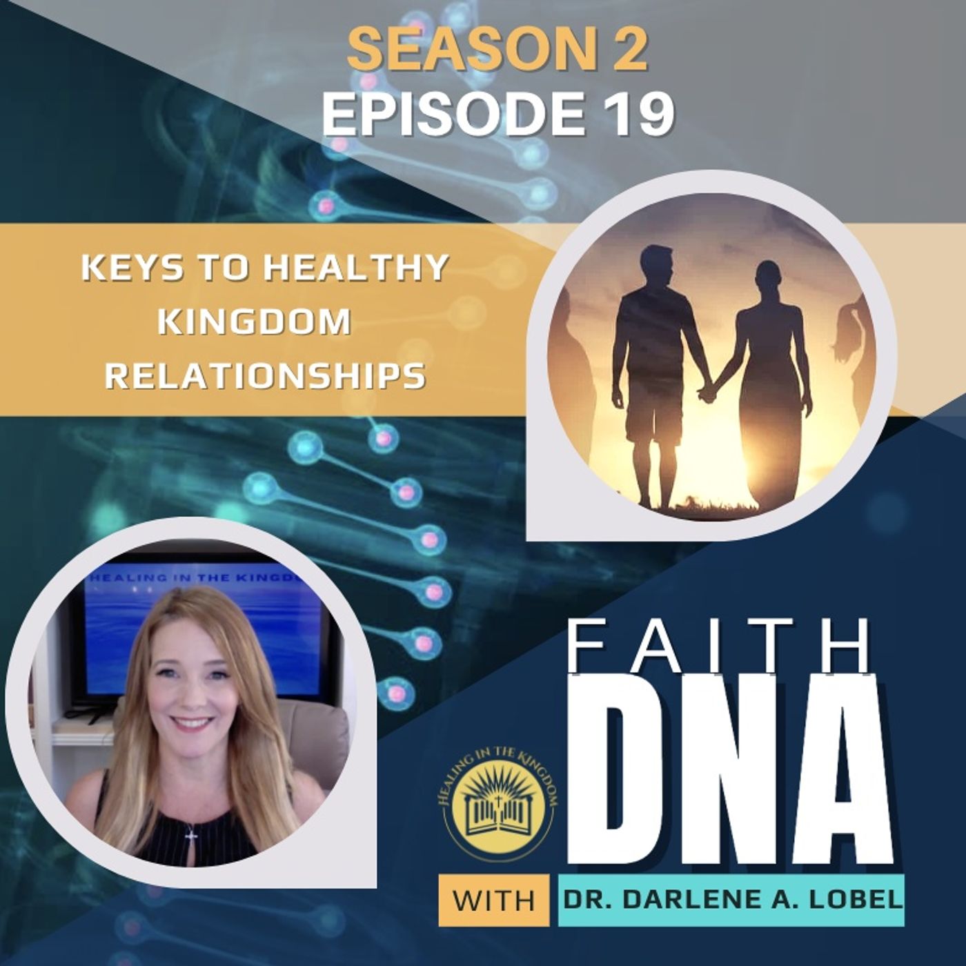 Faith DNA with Dr. Darlene A. Lobel