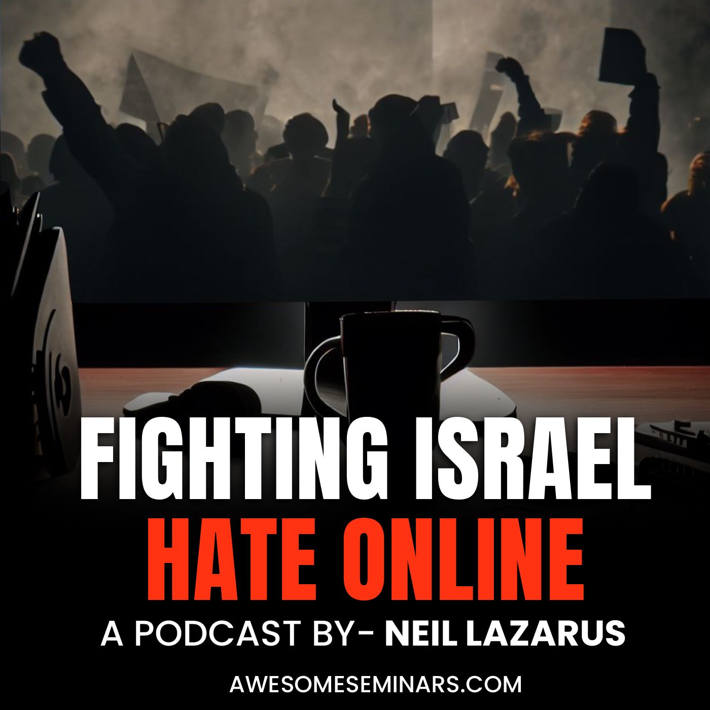 Fighting Hatred against Israel