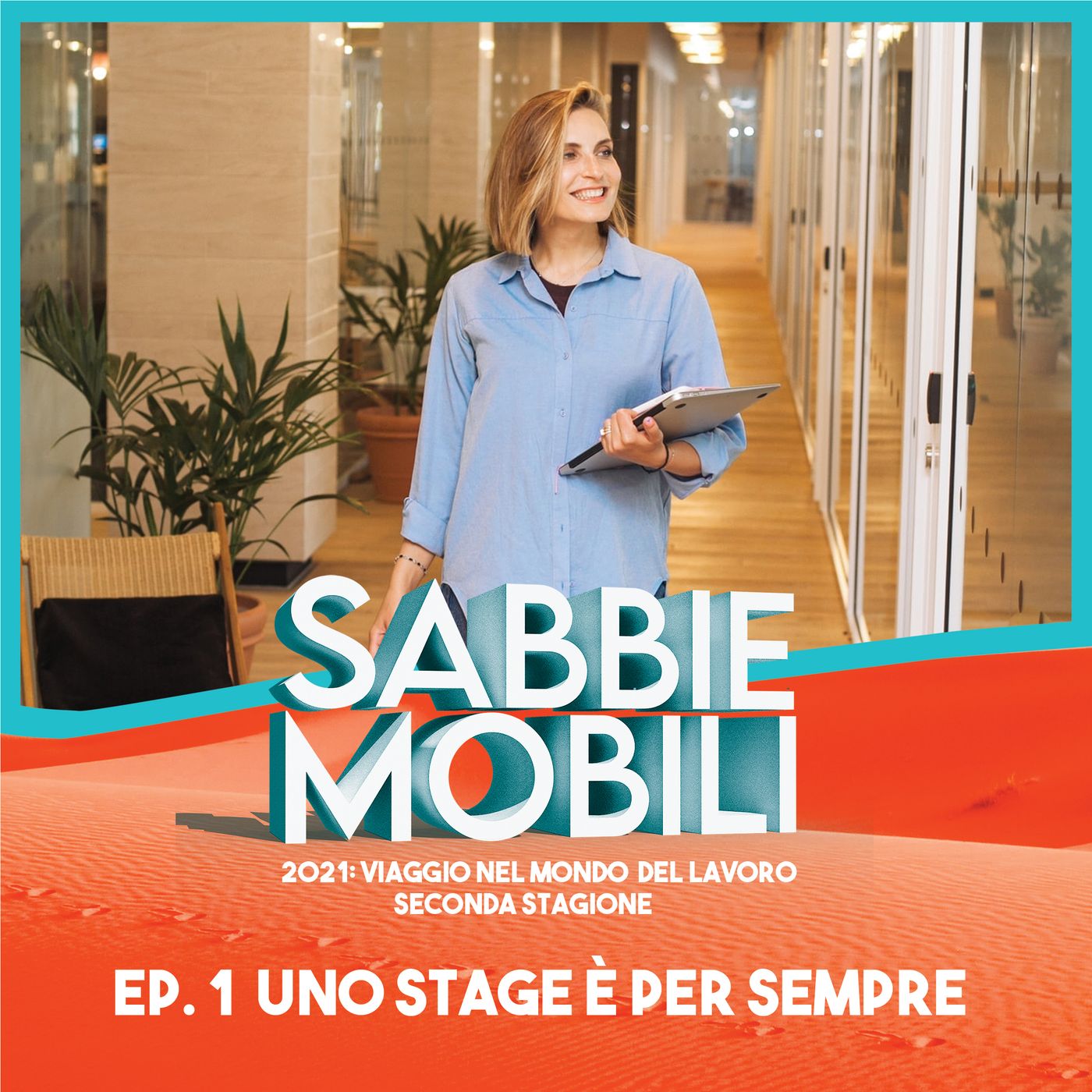 Sabbie Mobili – 2021: viaggio nel mondo del lavoro