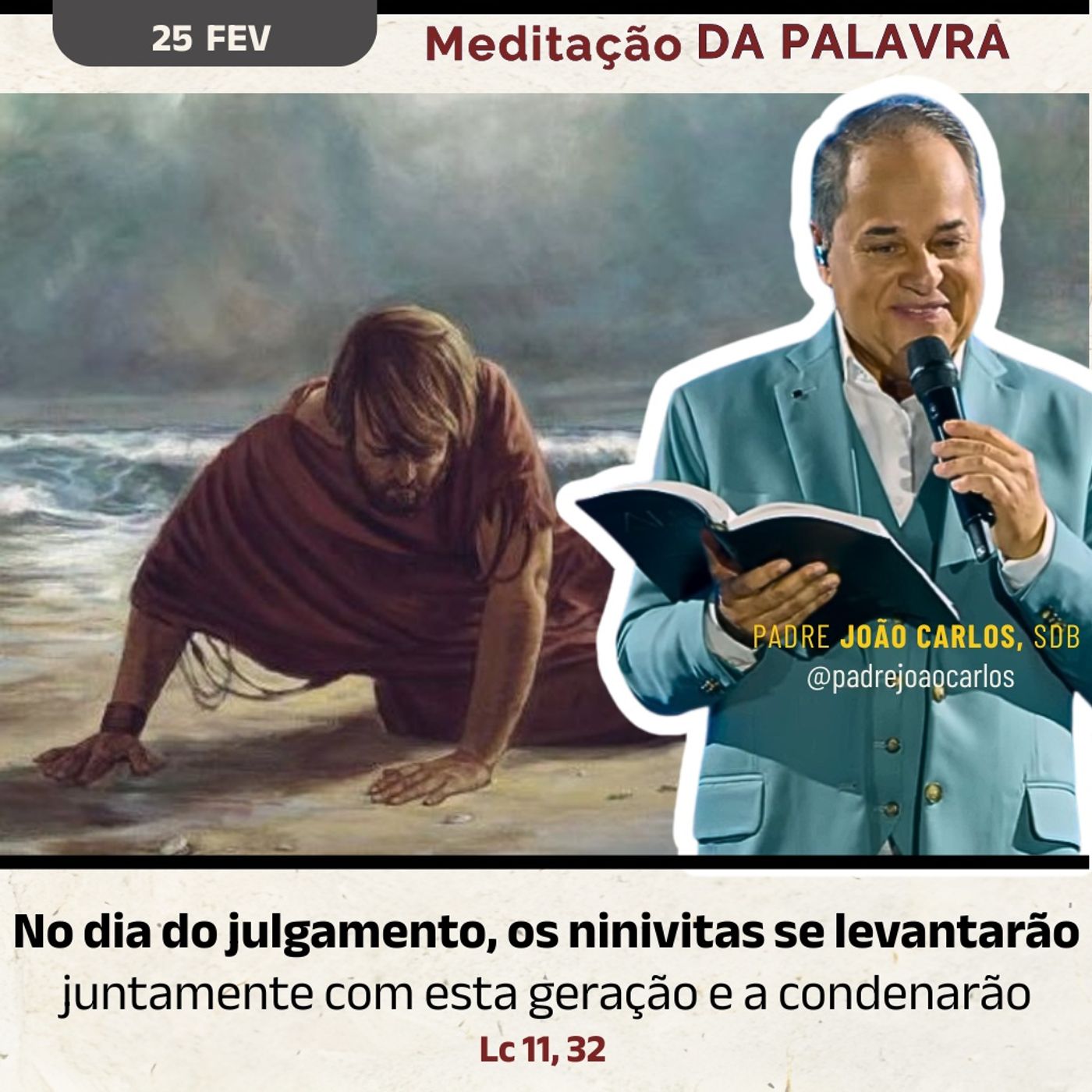 25 de fevereiro - Meditação da Palavra do Senhor