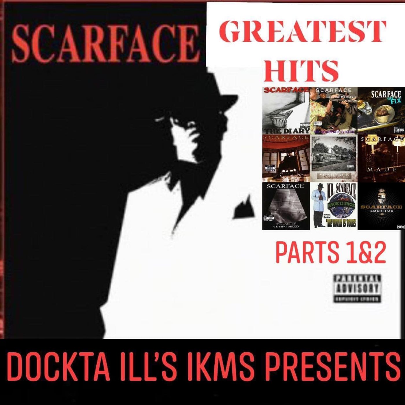 Dj Dockta Ill's IKMS Scarface Greatest Hits episode artwork