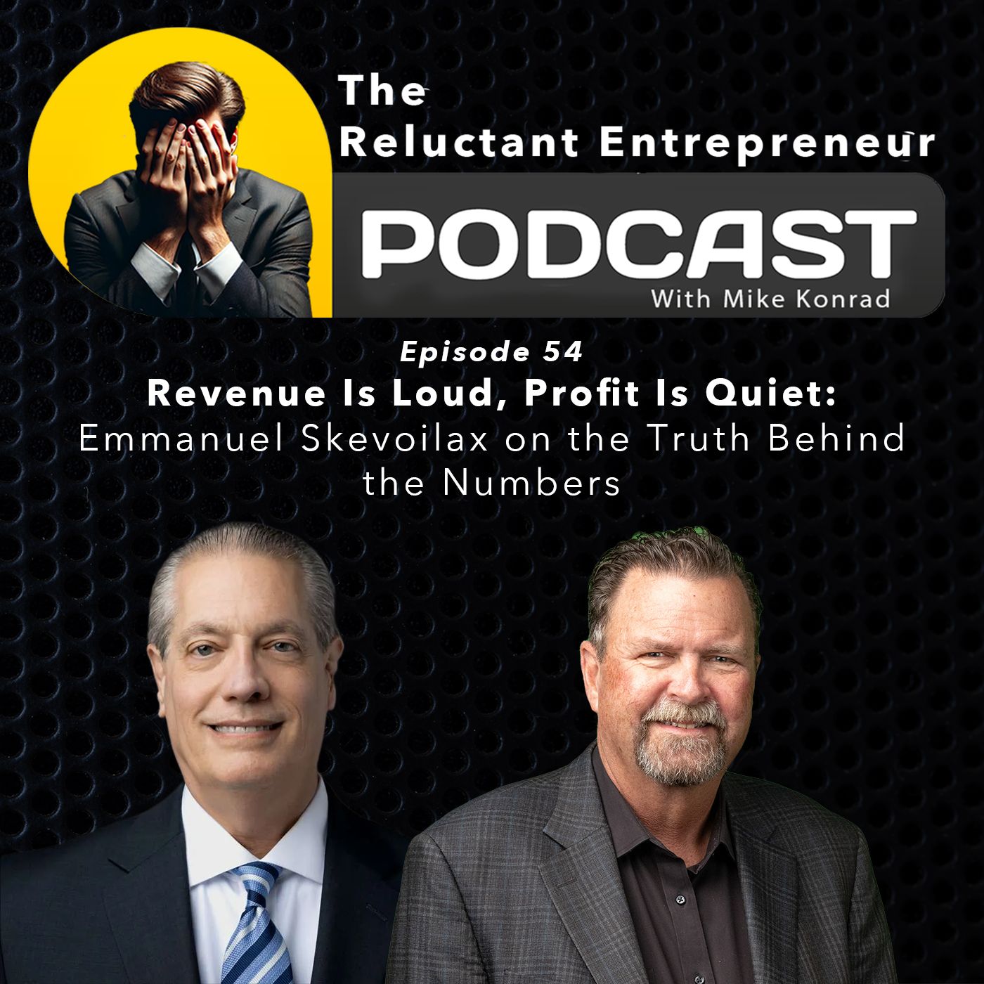Revenue Is Loud, Profit Is Quiet:Emmanuel Skevoilax on the Truth Behind the Numbers - Episode 54