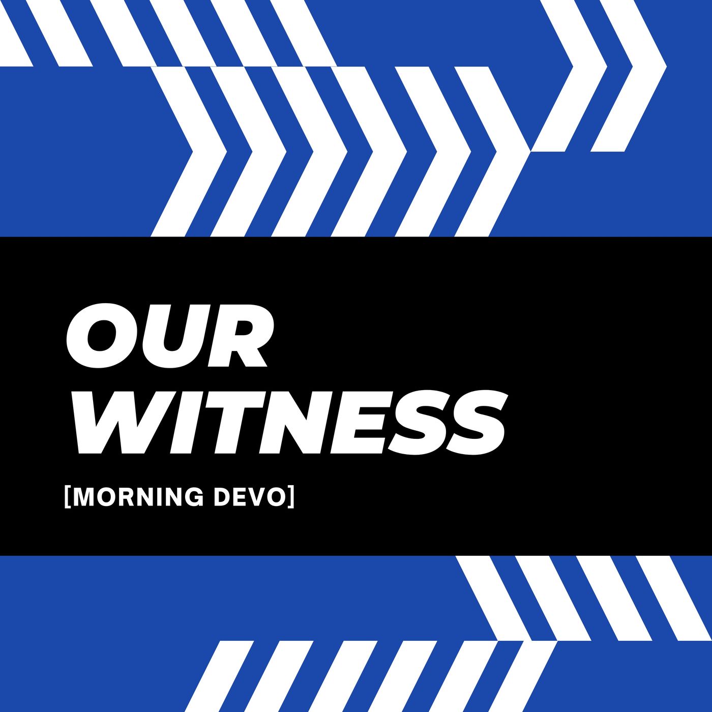 Our Witness [Morning Devo] episode artwork