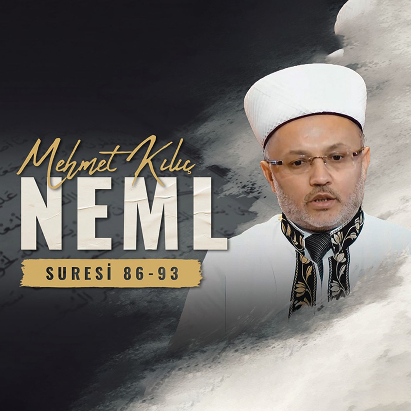 Neml suresi 86-93 - Mehmet Kılıç episode artwork