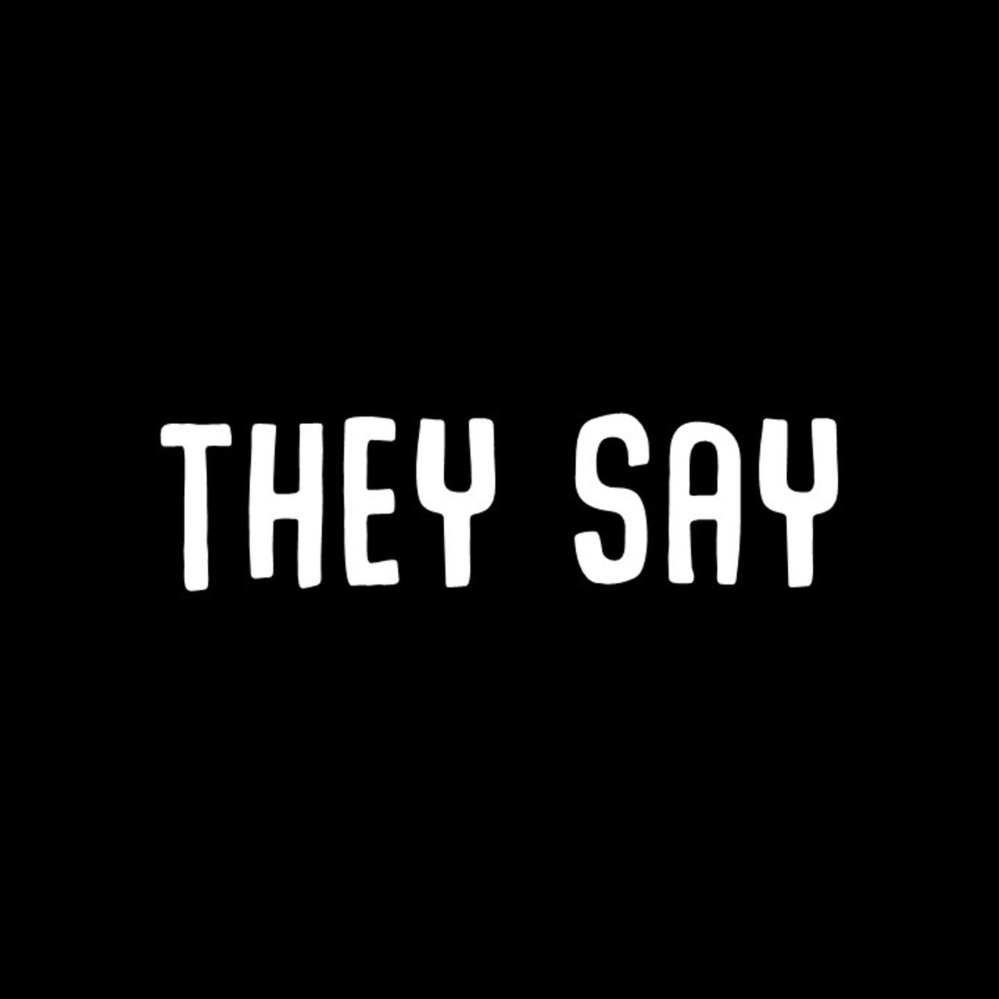 5/17/20 - They Say - Pastor Jeff Crawley episode artwork