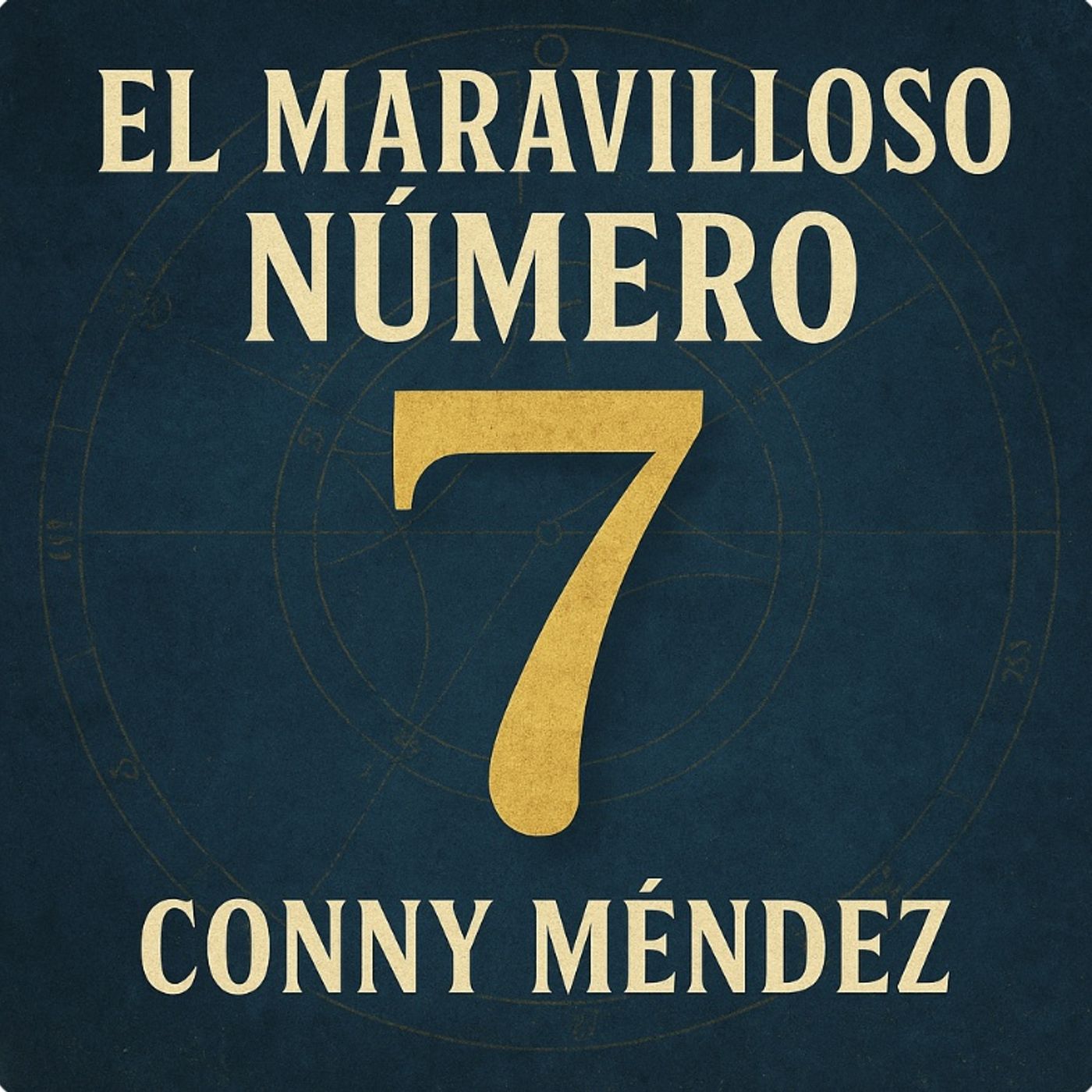 El Maravilloso Número 7 – Conny Méndez | Audiolibro Completo en Español