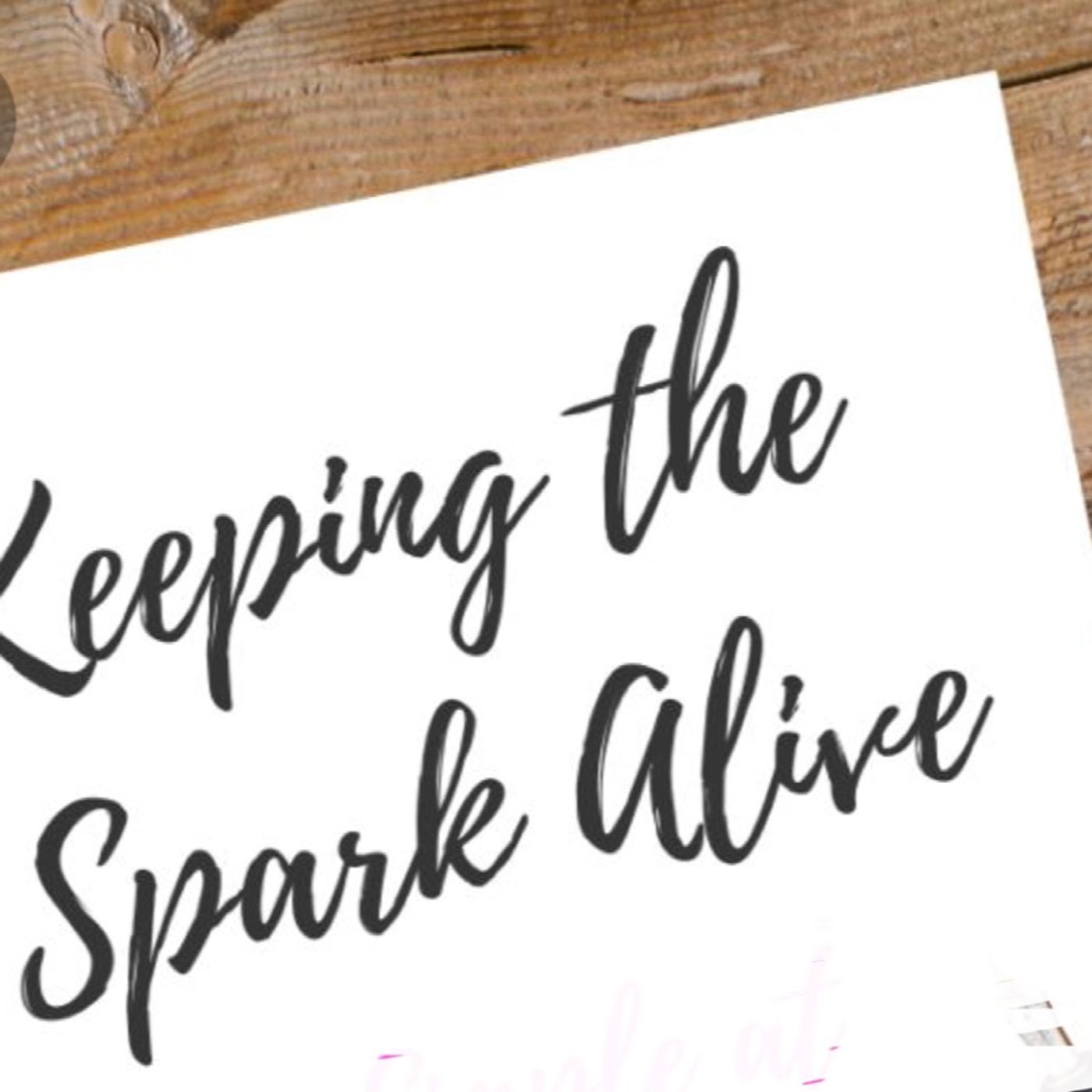 Episode 8 - Relationship Matters/ KEEPING THE SPARK ALIVE episode artwork