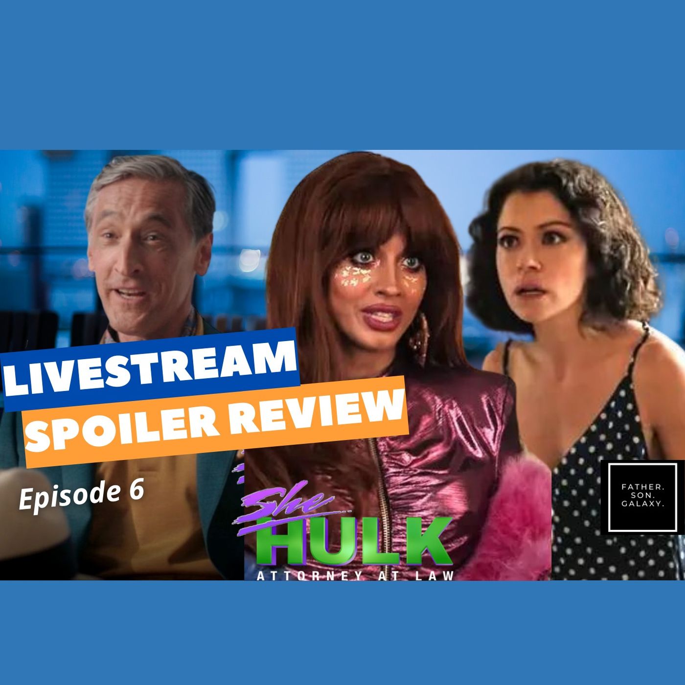 Spoiler Review Episode 6 of of She-Hulk: Attorney at Law episode artwork