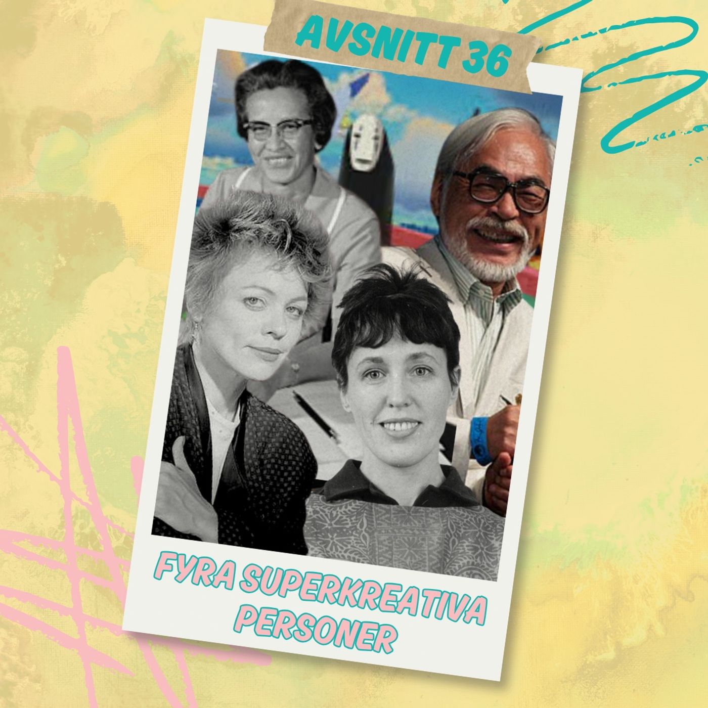 Avsnitt 36 - Fyra superkreativa personer episode artwork