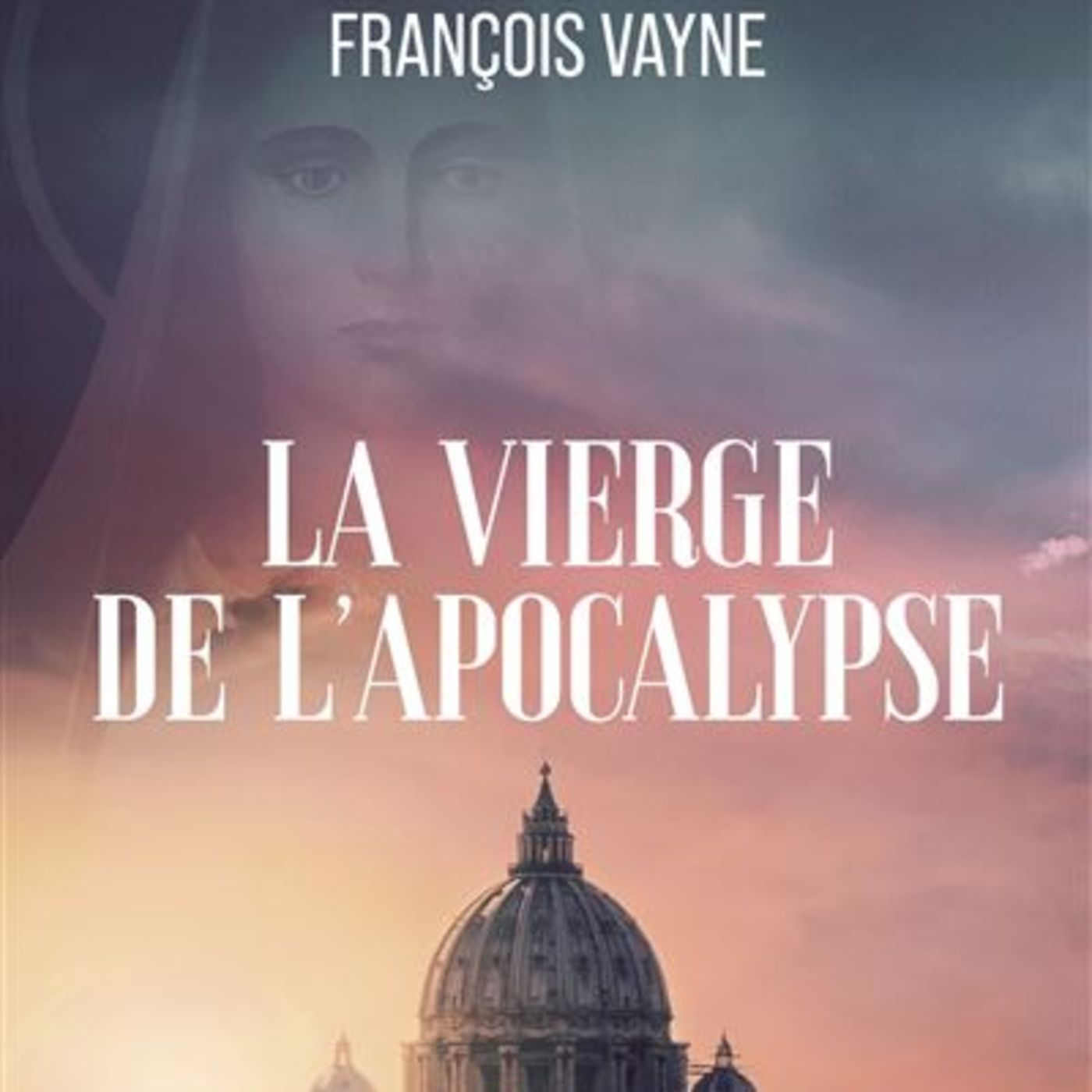 La Vierge de l'Apocalypse / François VAYNE episode artwork