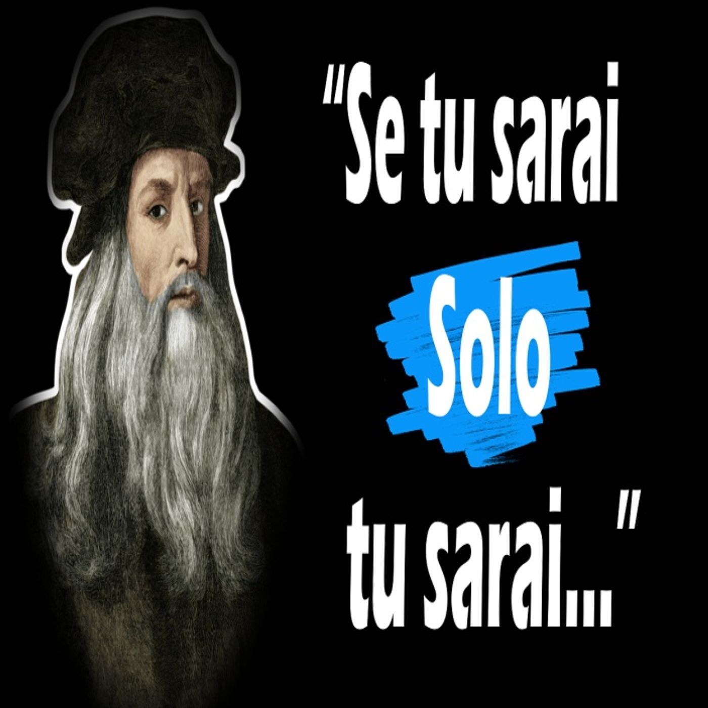 LEONARDO DA VINCI - le più belle citazioni del GENIO episode artwork