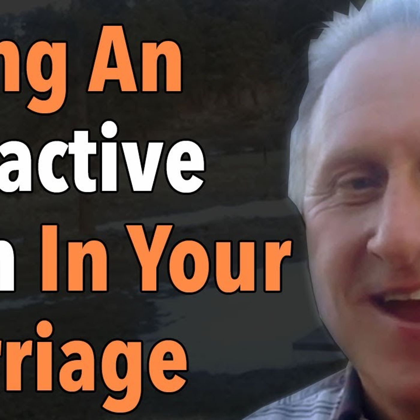Being An Attractive Man In Your Marriage