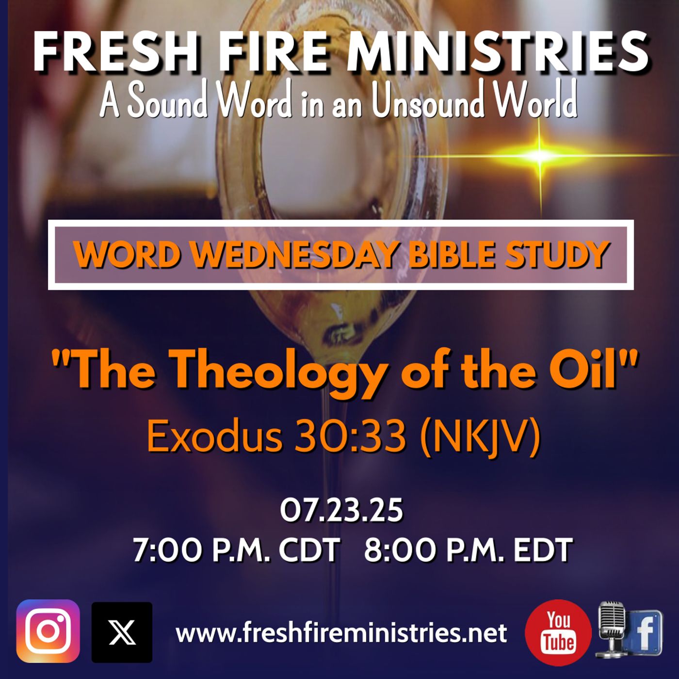 Word Wednesday Bible Study "The Theology of the Oil" Exodus 30:25-33 (NKJV) episode artwork