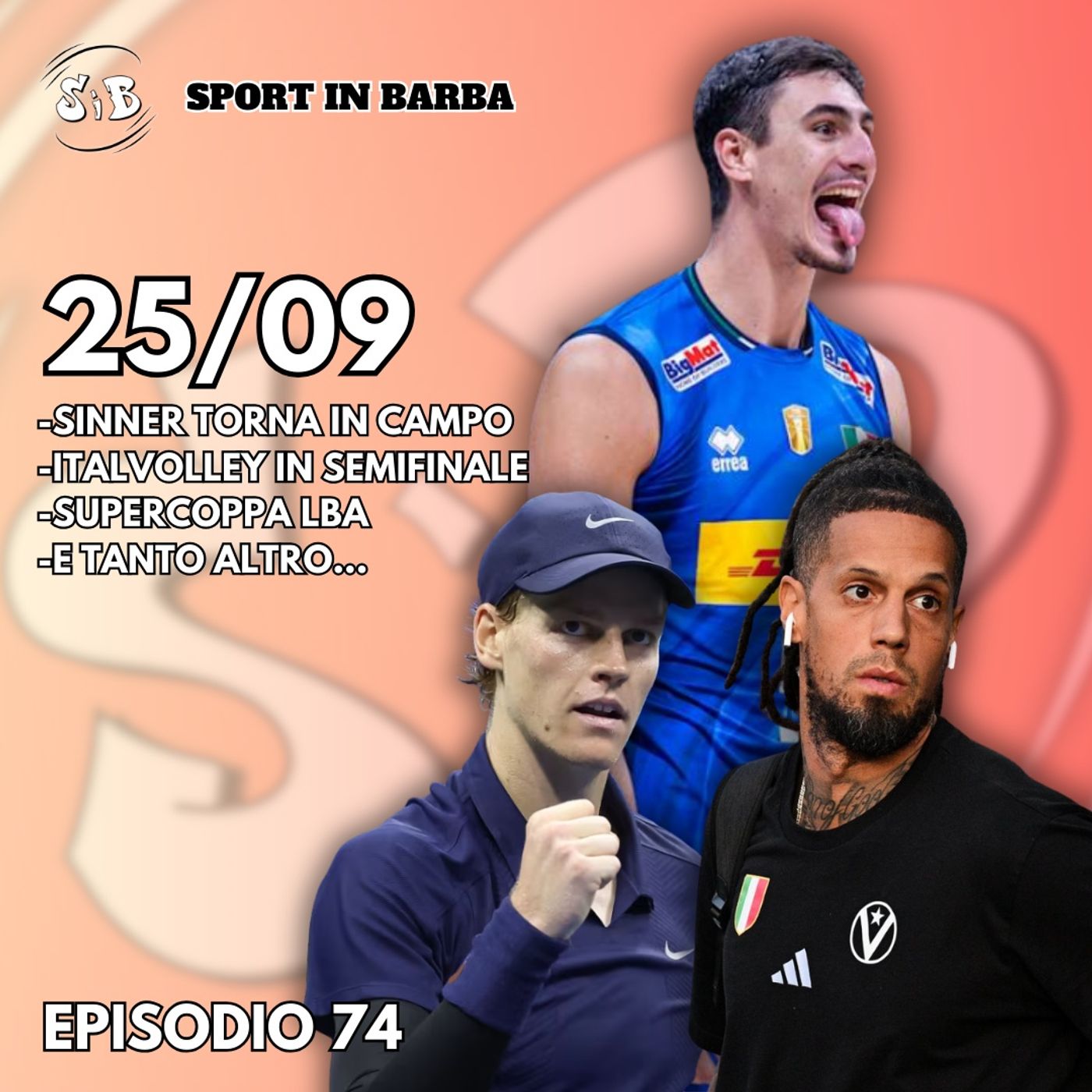 Episodio 74 - Torna SINNER; ITALVOLLEY in semifinale mondiale; SUPERCOPPA LBA; e tanto altro...
