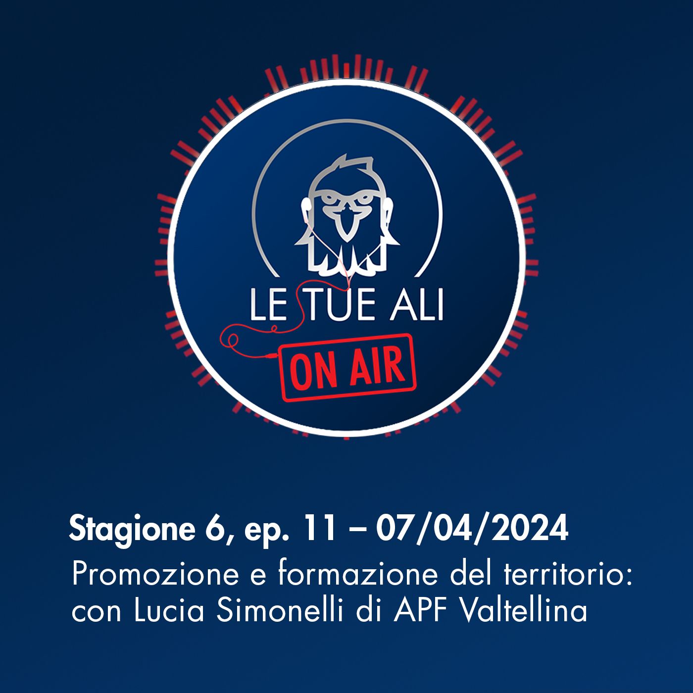 S6E11 - Promozione e formazione del territorio: con Lucia Simonelli di APF Valtellina