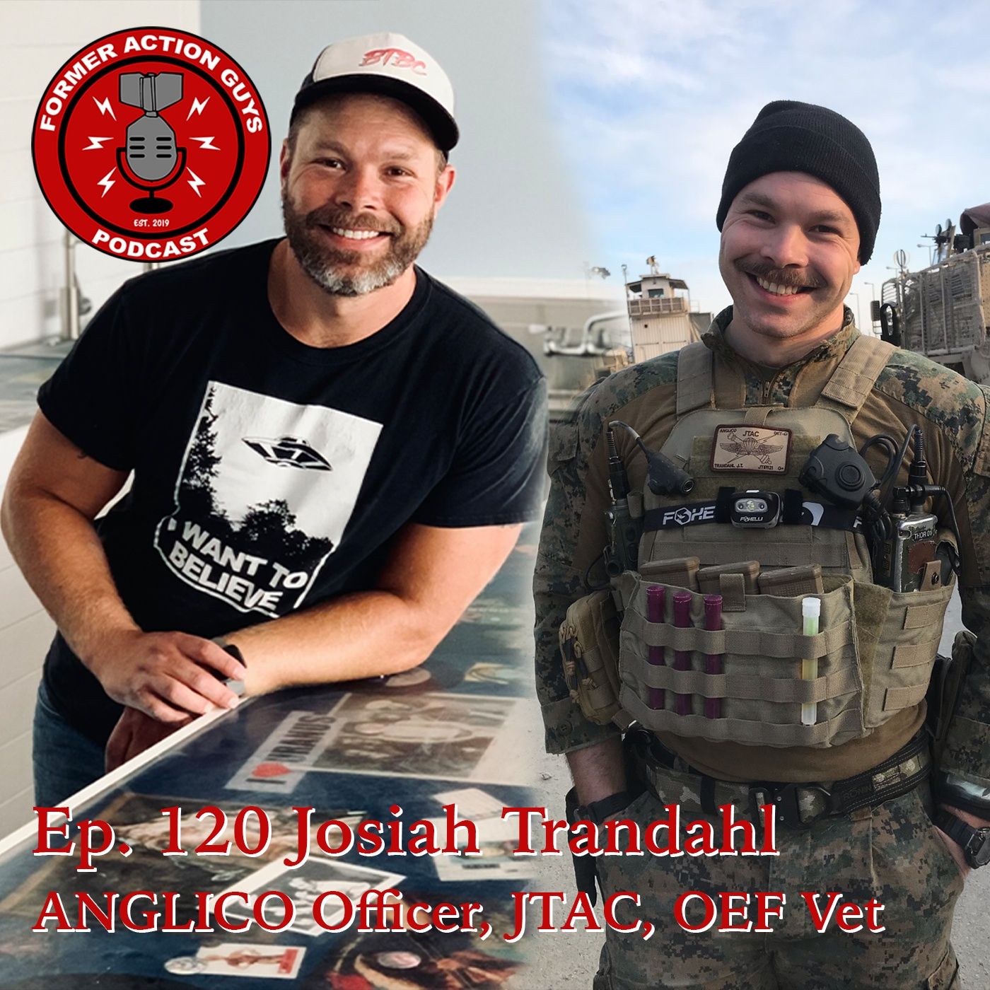 Ep. 120 | Josiah Trandahl | ANGLICO Officer, JTAC, OEF Veteran