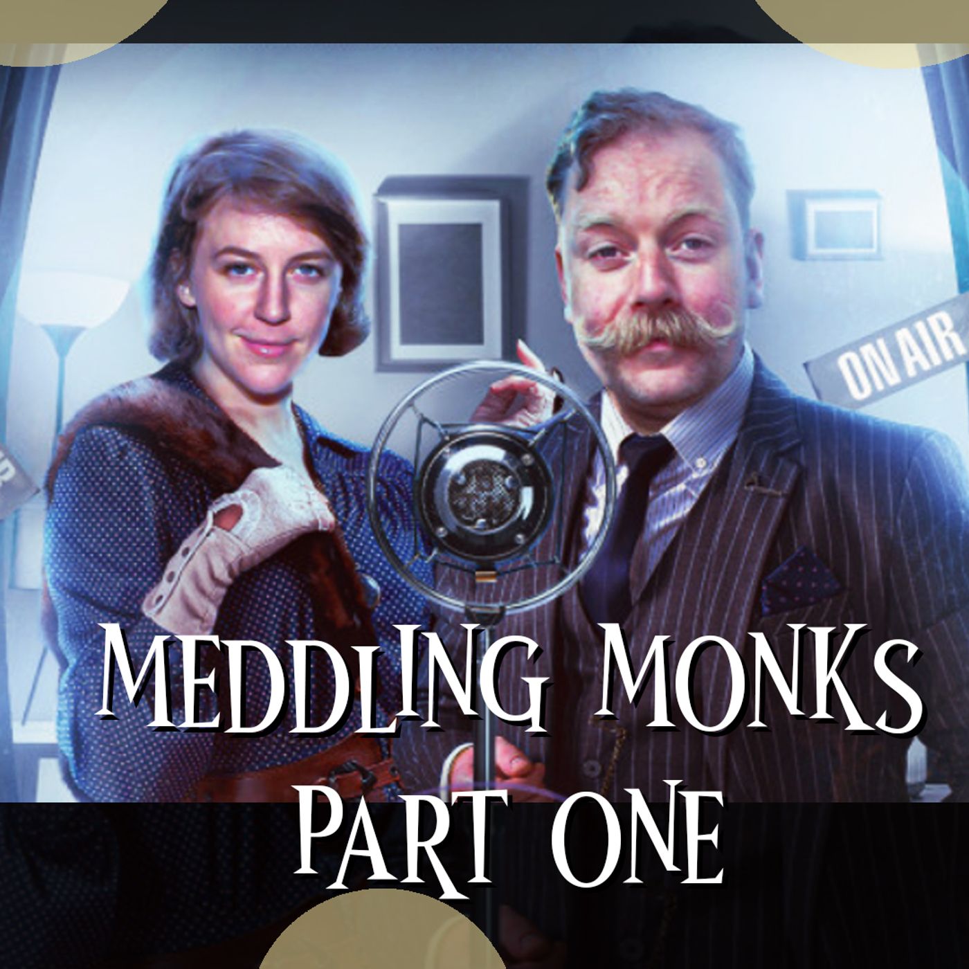 The Meddling Monks Part 1 Recap episode artwork