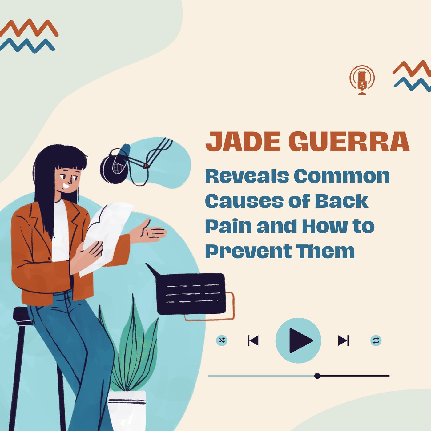Jade Guerra Reveals Common Causes of Back Pain and How to Prevent Them