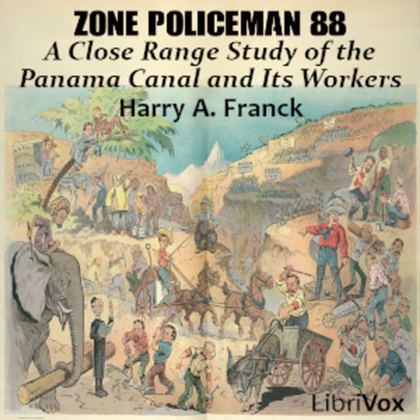 A Close Range Study of the Panama Canal and Its Workers