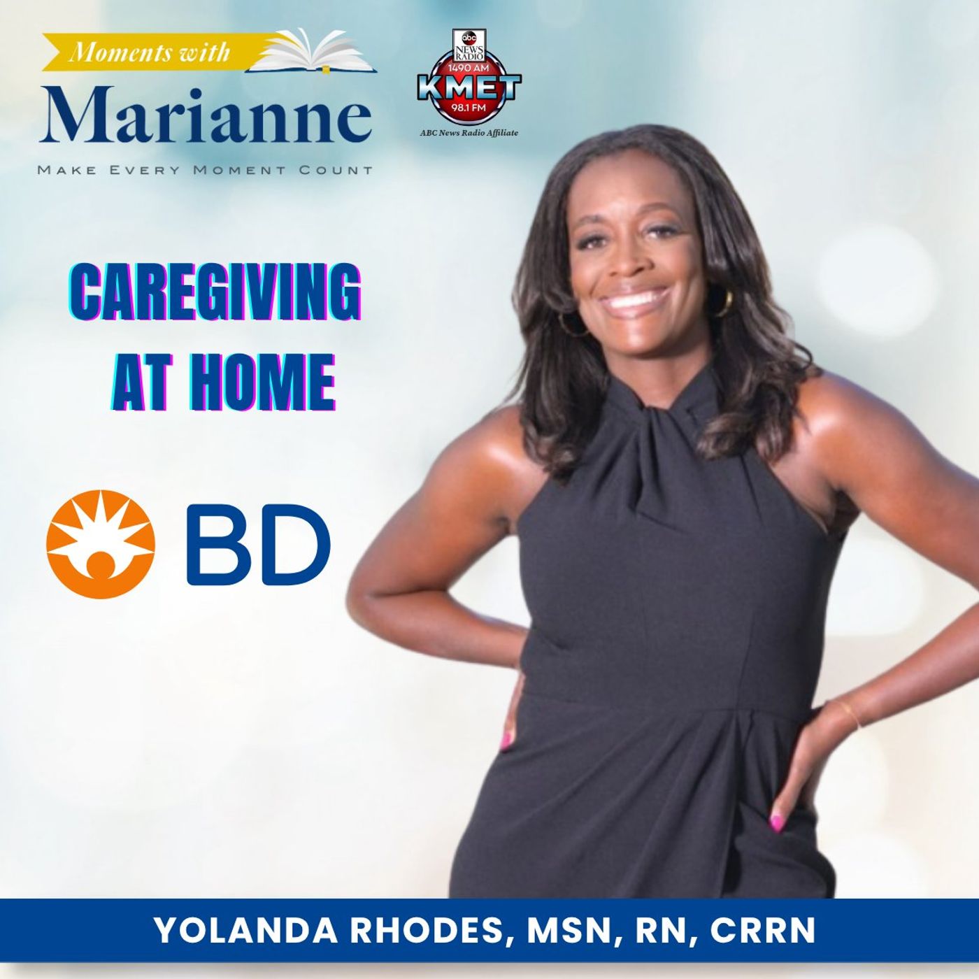 Caregiving at Home with Yolanda Rhodes, MSN, RN, CRRN