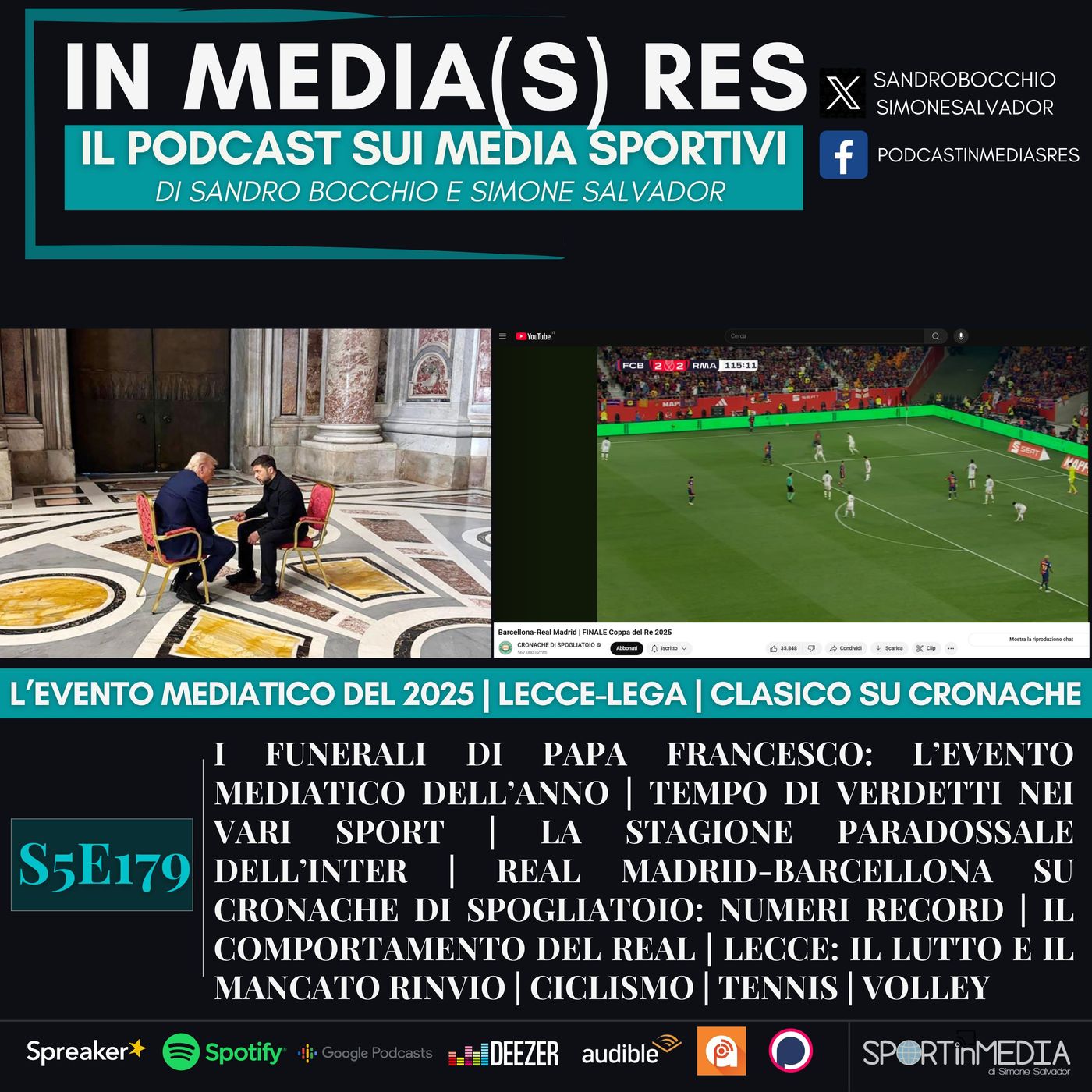 S5E179 | L'evento mediatico del 2025, tempo di verdetti nei vari sport, il Caso Lecce-Lega, Barca-Real su Cronache, Pogacar, Tennis, Volley episode artwork