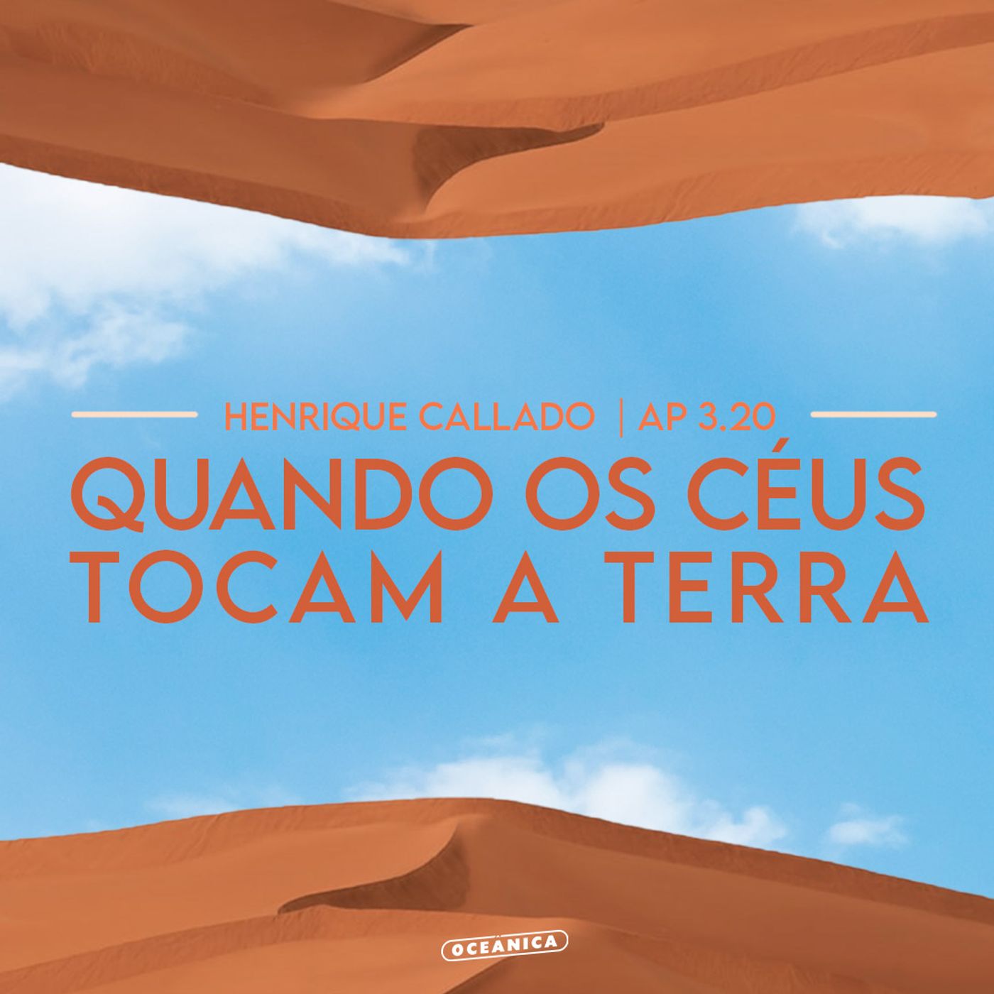 Quando os céus tocam a terra - Henrique Callado | Conferência de verão 2021 episode artwork