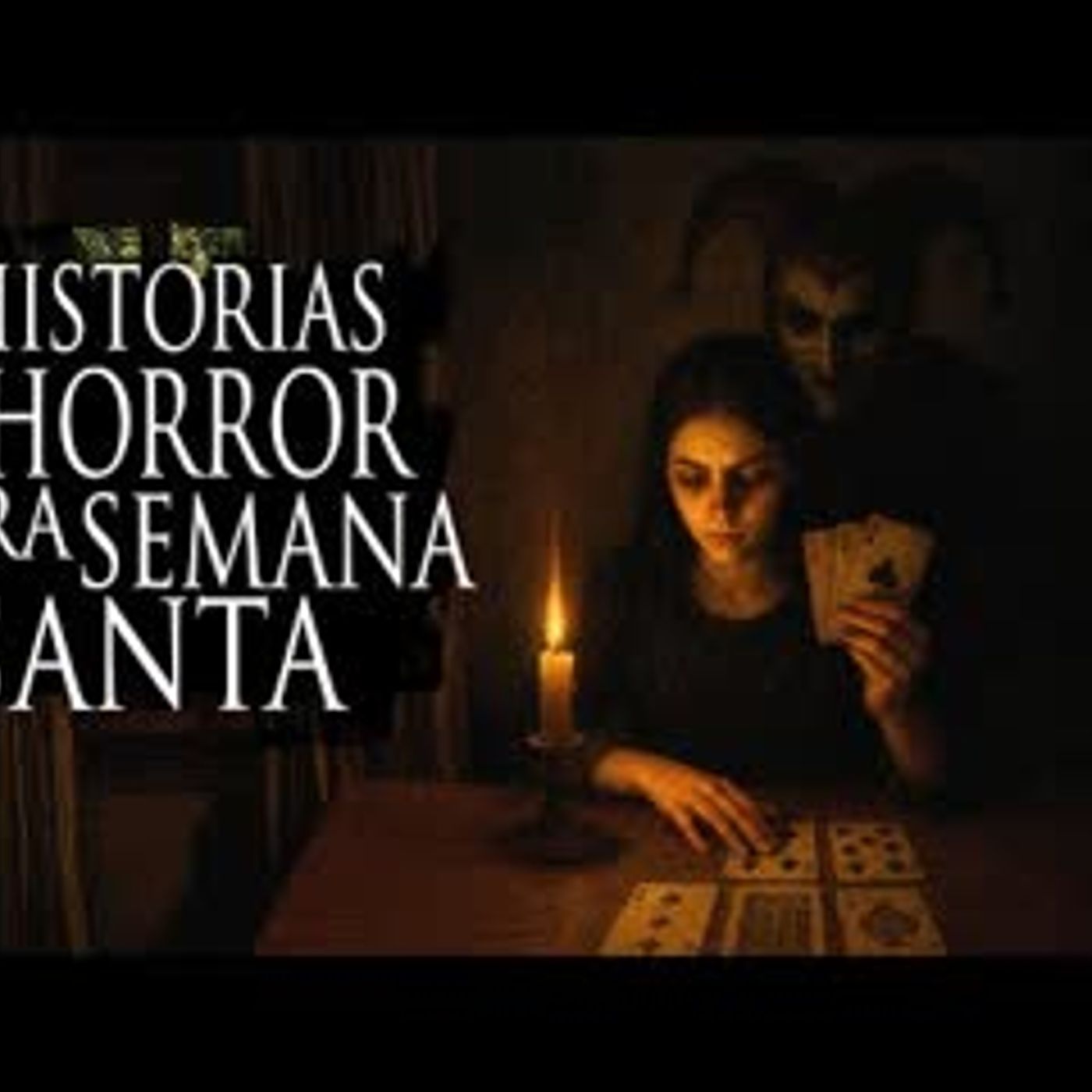 4 HISTORIAS DE HORROR PARA SEMANA SANTA