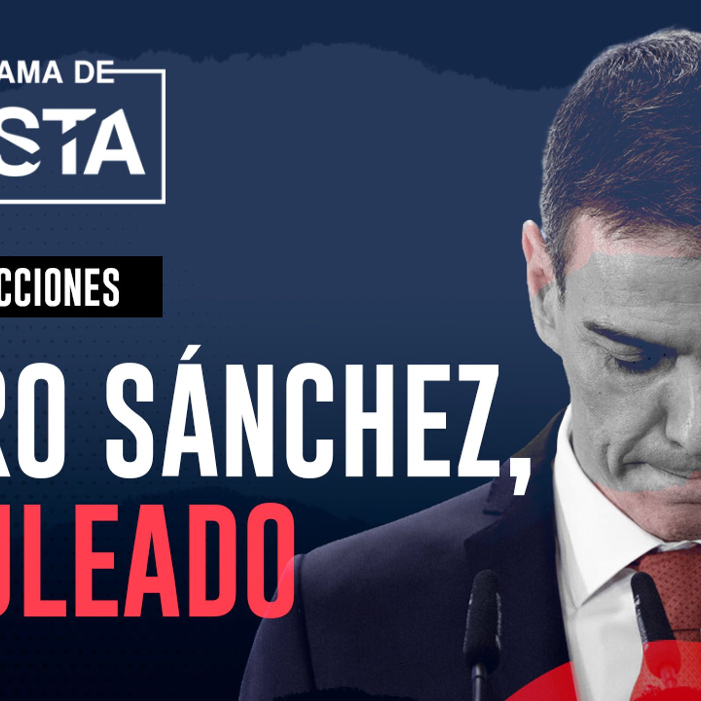 El Programa de Cuesta: Duro golpe de la derecha que deja a Sánchez sin gobernar tras unas nuevas elecciones episode artwork